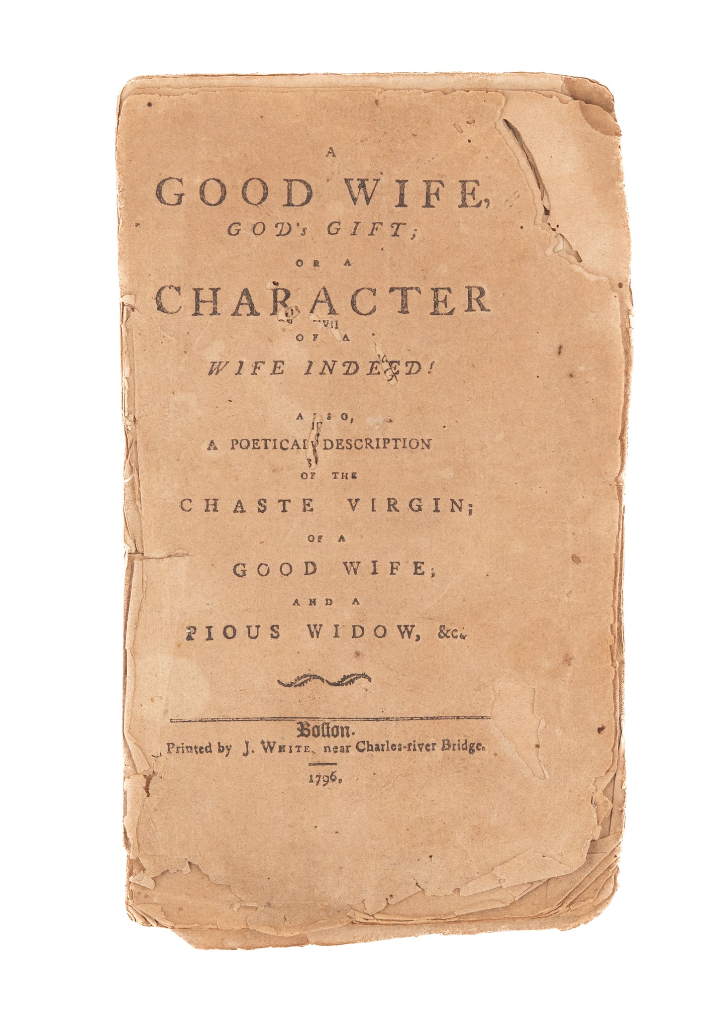 1796 ANONYMOUS. A Good Wife, God's Gift. The Chaste Virgin & Pious Widow. Very Scarce.