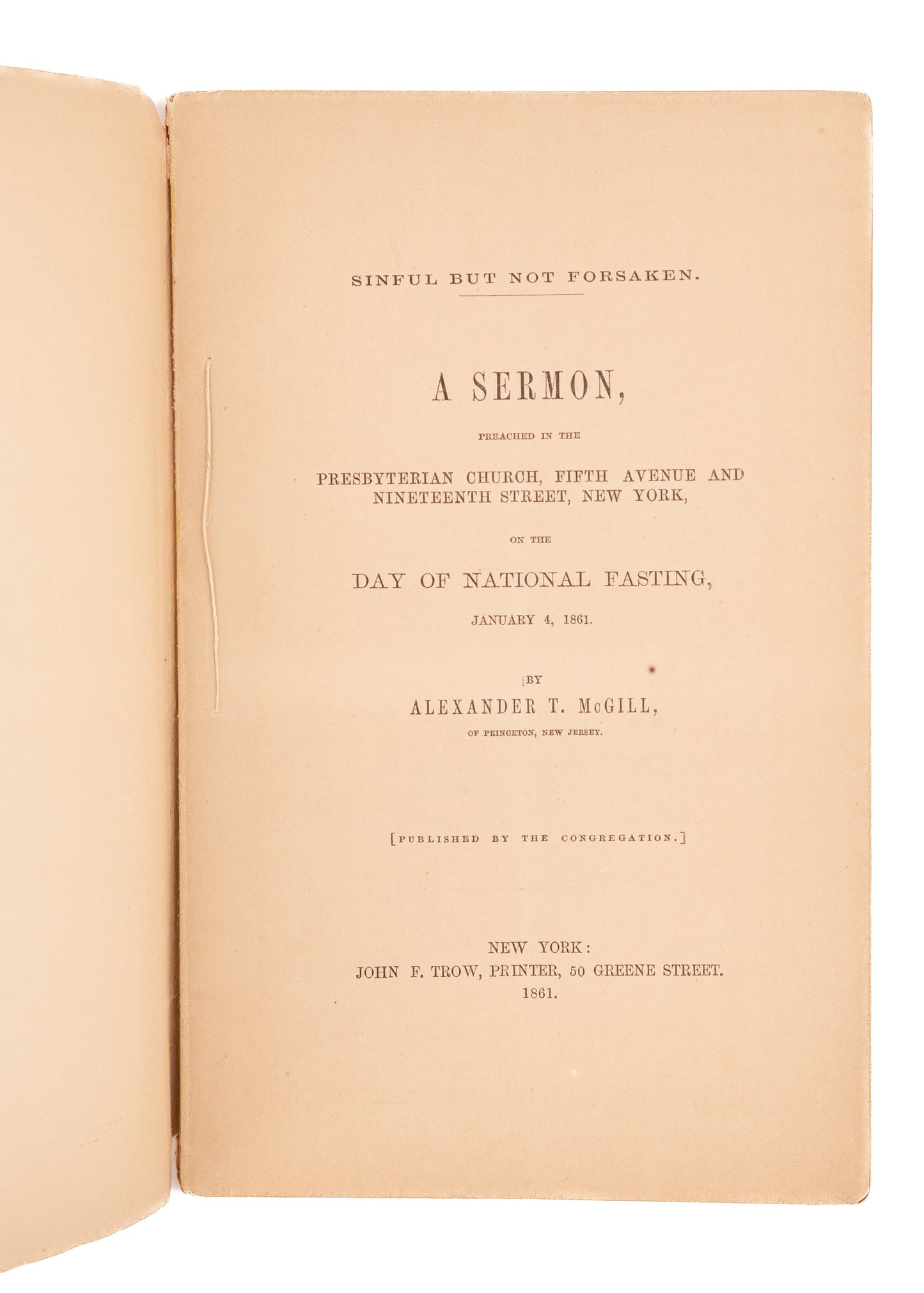 1861 ALEXANDER T. MCGILL. Sinful, but Not Forsaken. Repentance Necessary to Avoid Civil War.