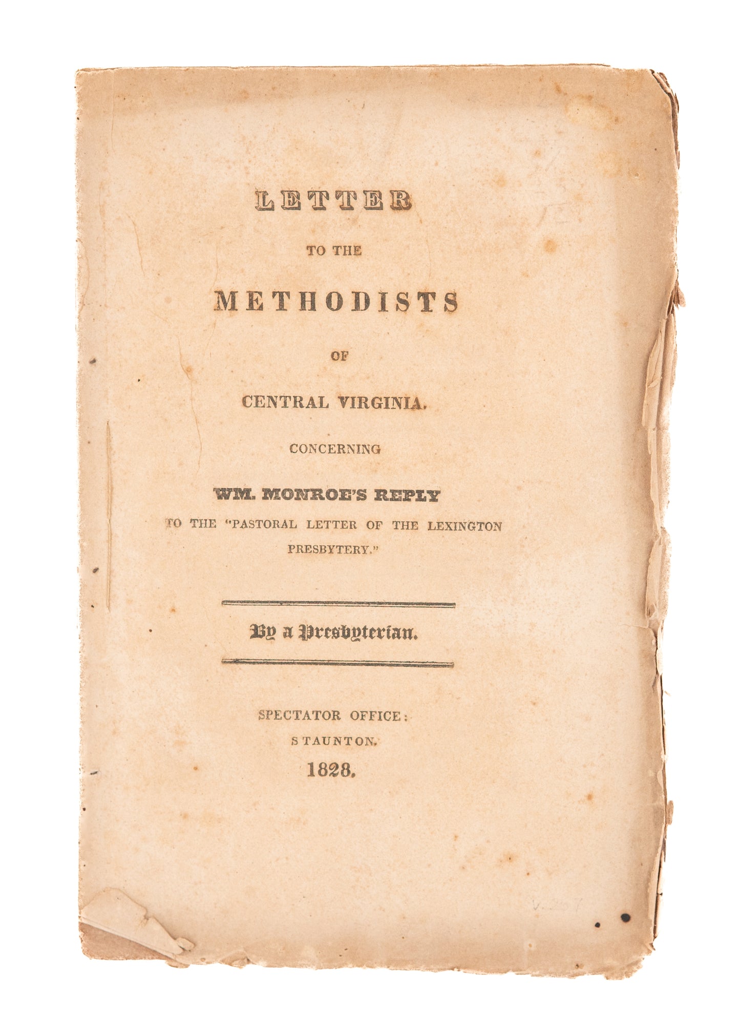 1828 ANONYMOUS. Letter to the Methodists of Central Virginia, Accusing them of Slander