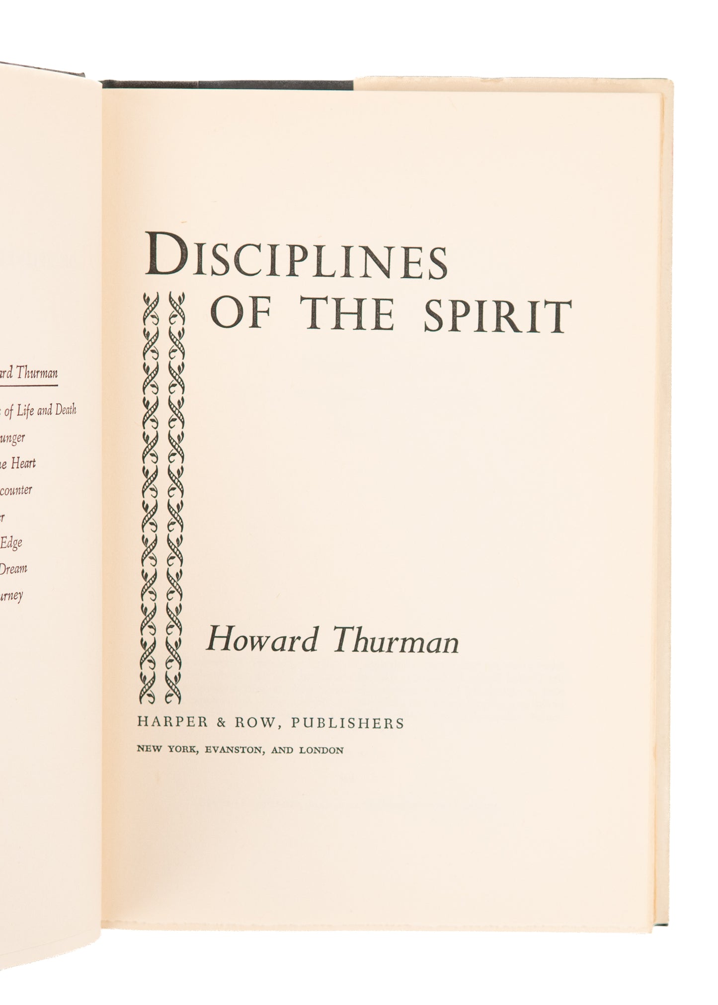 1963 HOWARD THURMAN. Disciplines of the Spirit. Martin Luther King Jr's Spiritual Mentor.