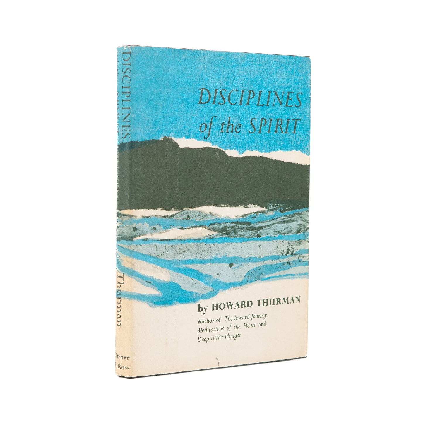1963 HOWARD THURMAN. Disciplines of the Spirit. Martin Luther King Jr's Spiritual Mentor.