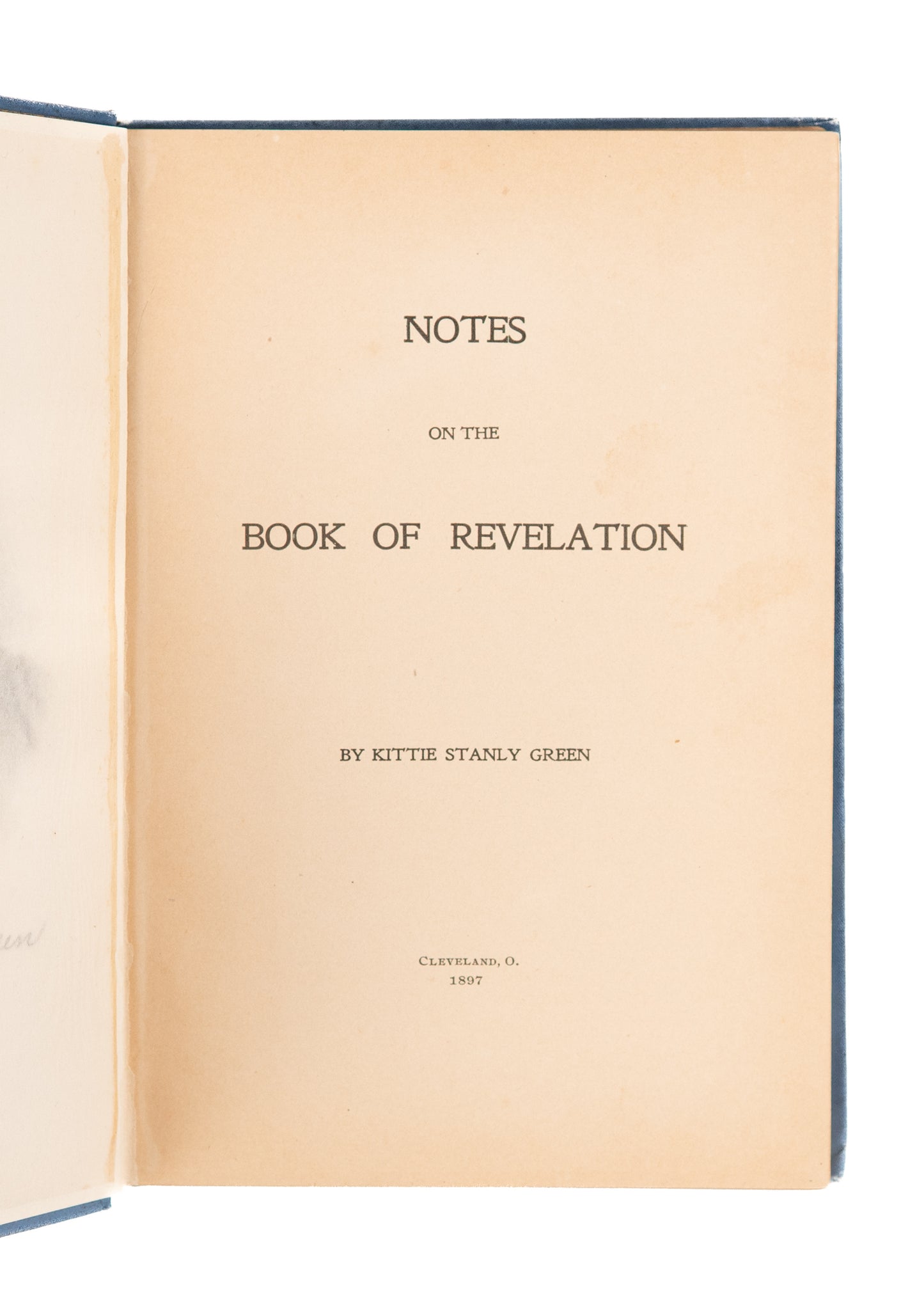 1897 KITTIE STANLY GREEN. Self-Published Notes on the Book of Revelation. Very Rare.