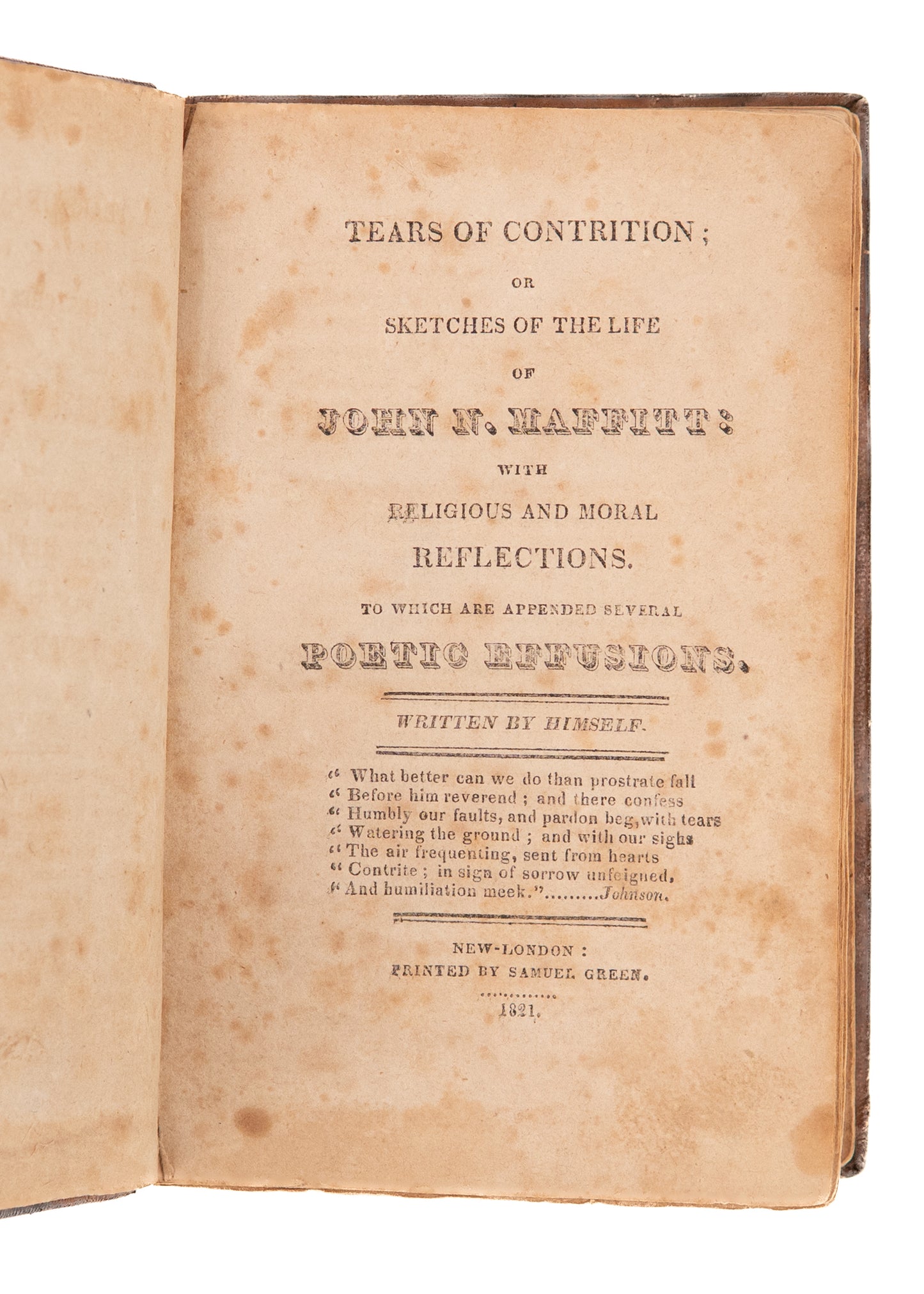 1821 JOHN N. MAFFITT. Tears of Contrition. Radical Controversial Irish-American Methodist.