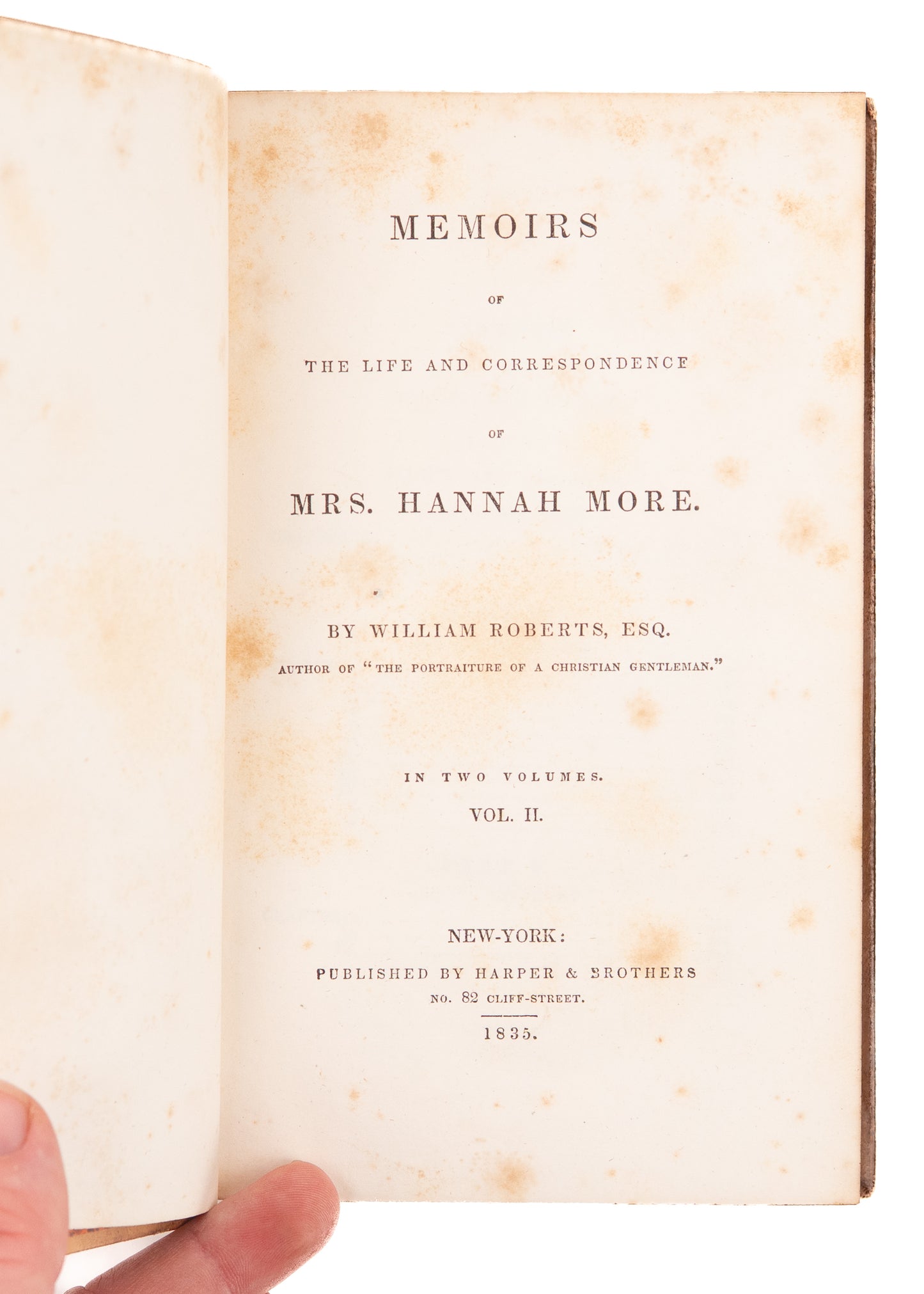 1835 HANNAH MORE. The Works, Memoirs, and Correspondence of Mrs. Hannah More. Abolition, William Wilberforce.