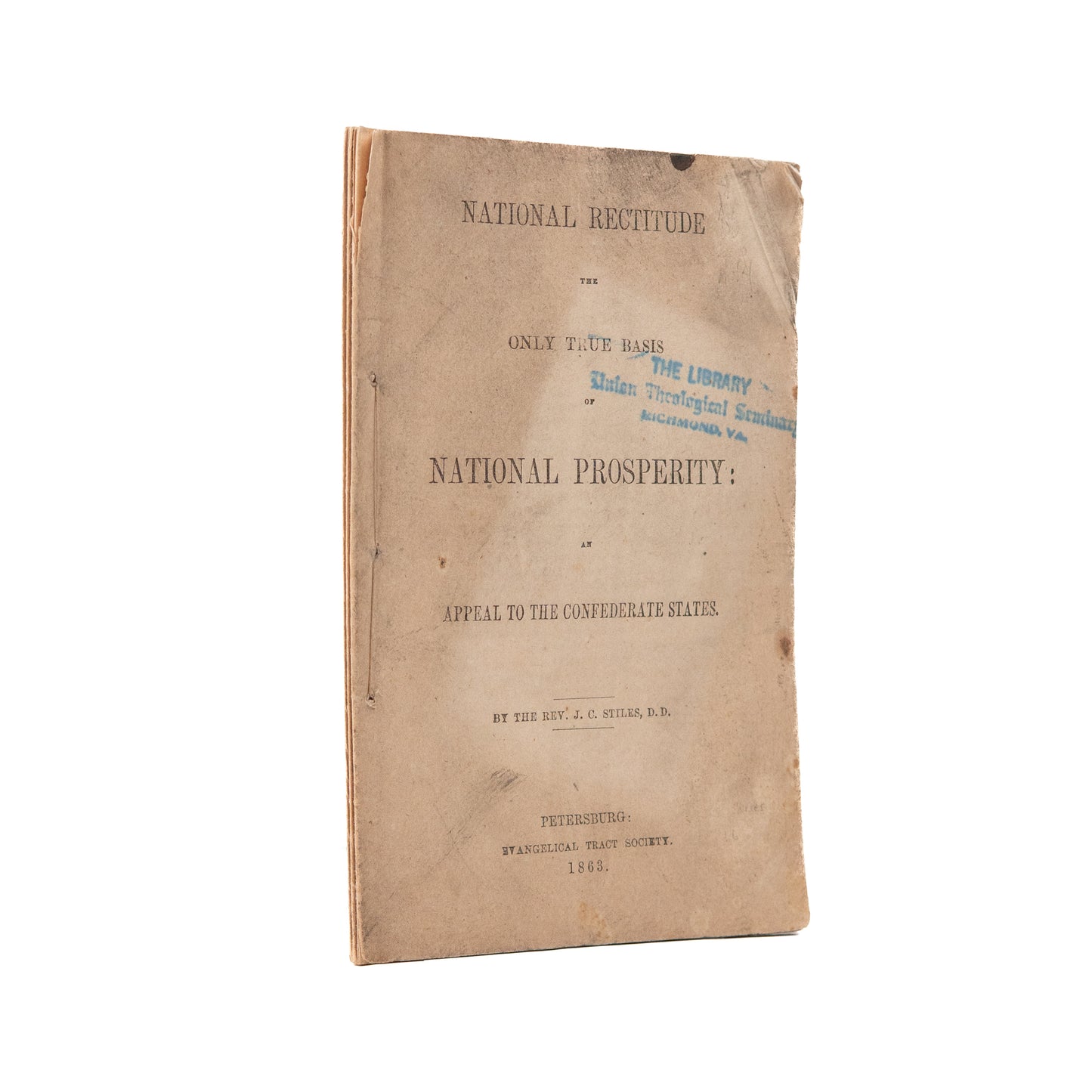 1863 J. C. STILES. National Rectitude: An Appeal to the Confederate States. Plea for Repentance.
