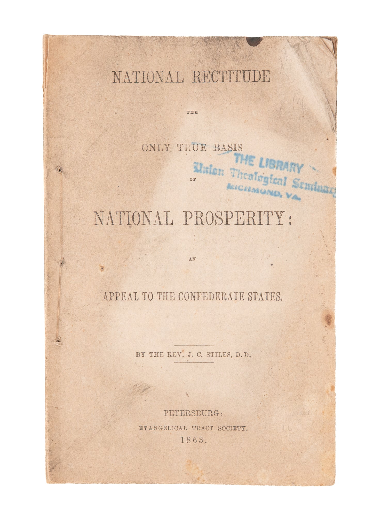1863 J. C. STILES. National Rectitude: An Appeal to the Confederate States. Plea for Repentance.