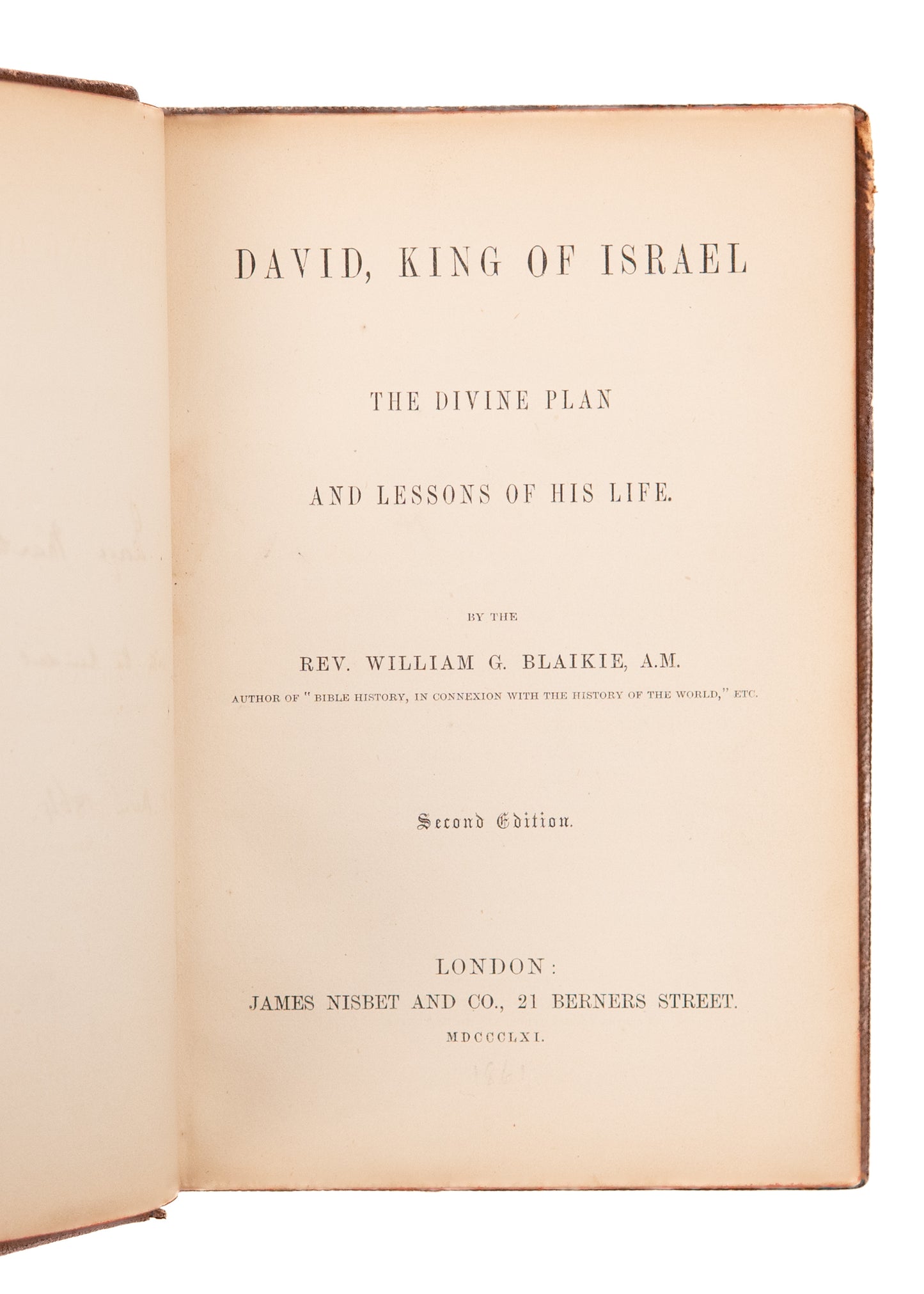 1861 WILLIAM G. BLAIKIE. David, King of Isreal. Signed in Leather & Recommended by Spurgeon.