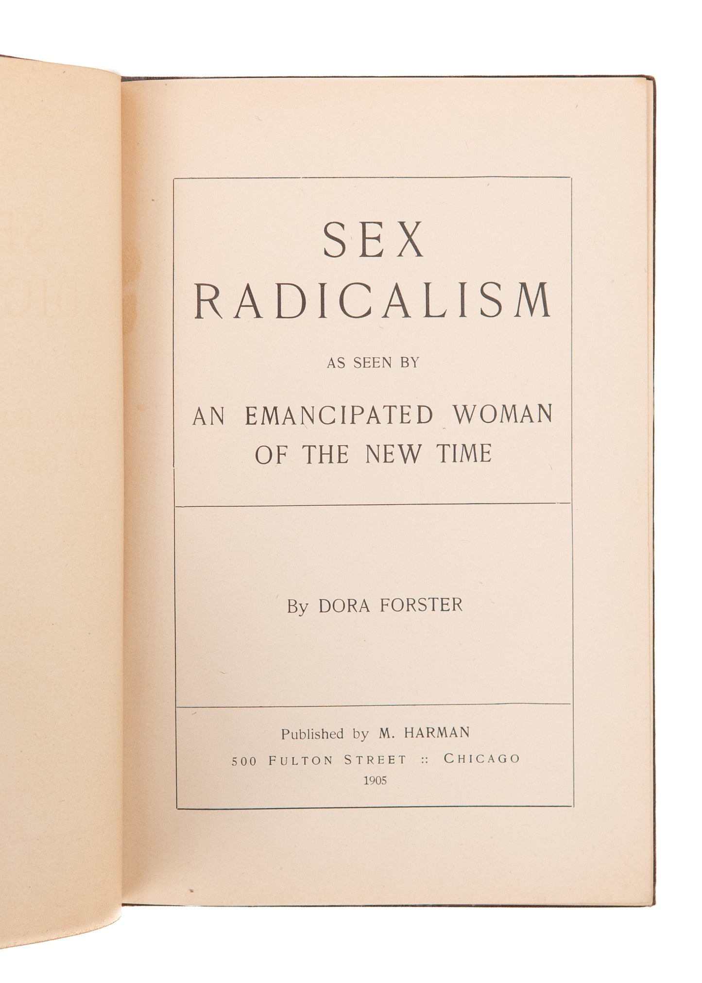 1905 DORA FORSTER. Sex Radicalism. Very Rare Feminist - Sexual Liberation Manifesto.