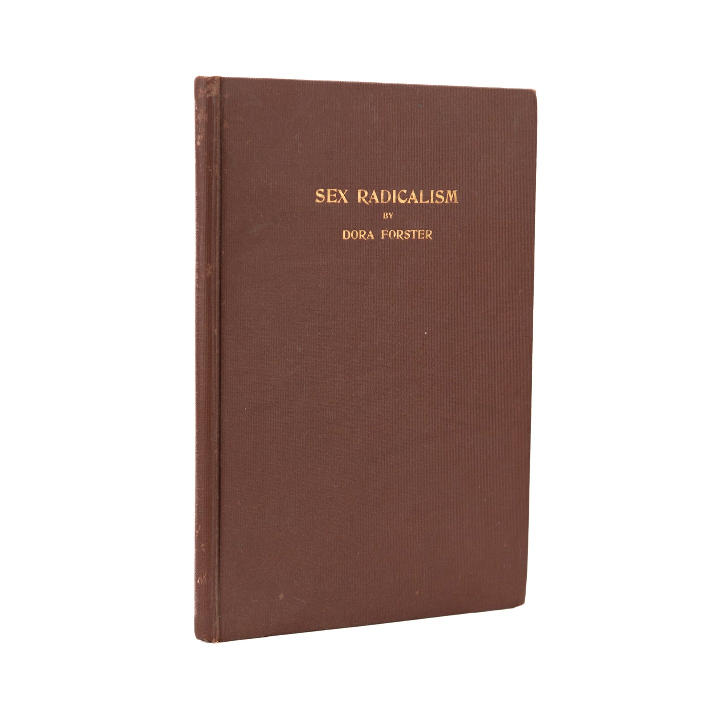 1905 DORA FORSTER. Sex Radicalism. Very Rare Feminist - Sexual Liberation Manifesto.