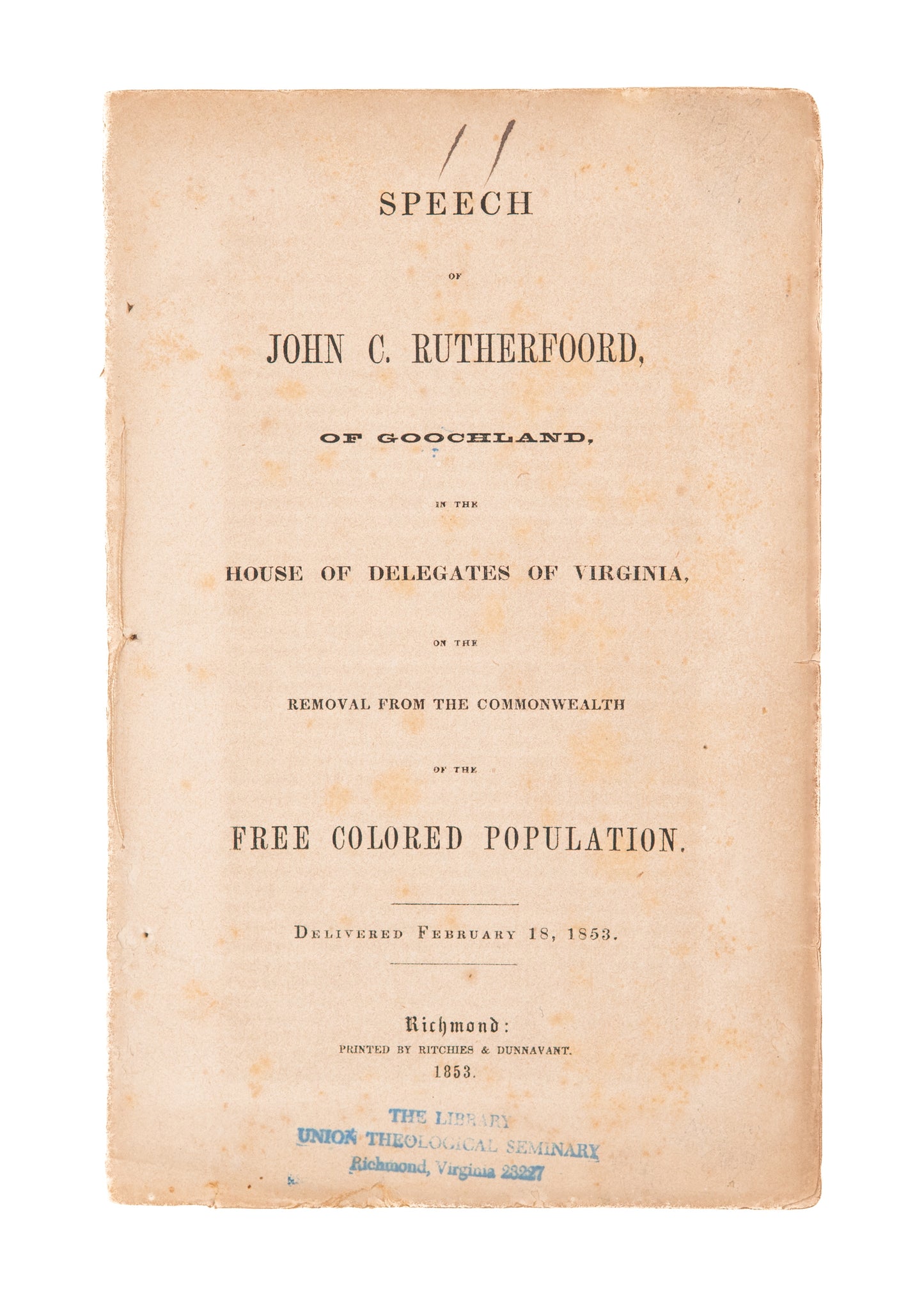 1853 JOHN C. RUTHERFOORD. Address on Ridding Virginia of the Evil, Mischievous Free Negroes.