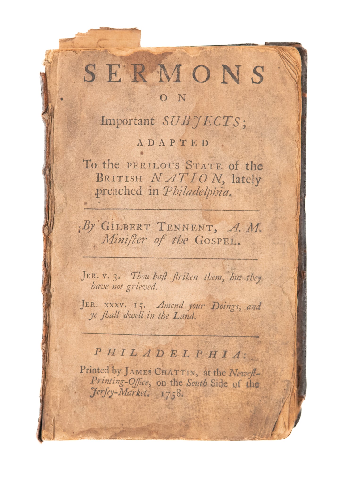 1758 GILBERT TENNENT. First Edition. Sermons on Divine Judgment & National Repentance for America.