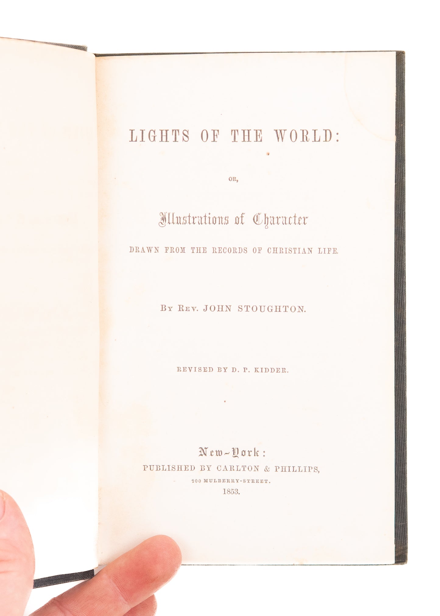 1853 JOHN STOUGHTON. Lights of the World. William Tyndale, John Newton, Whitefield, & Richard Baxter