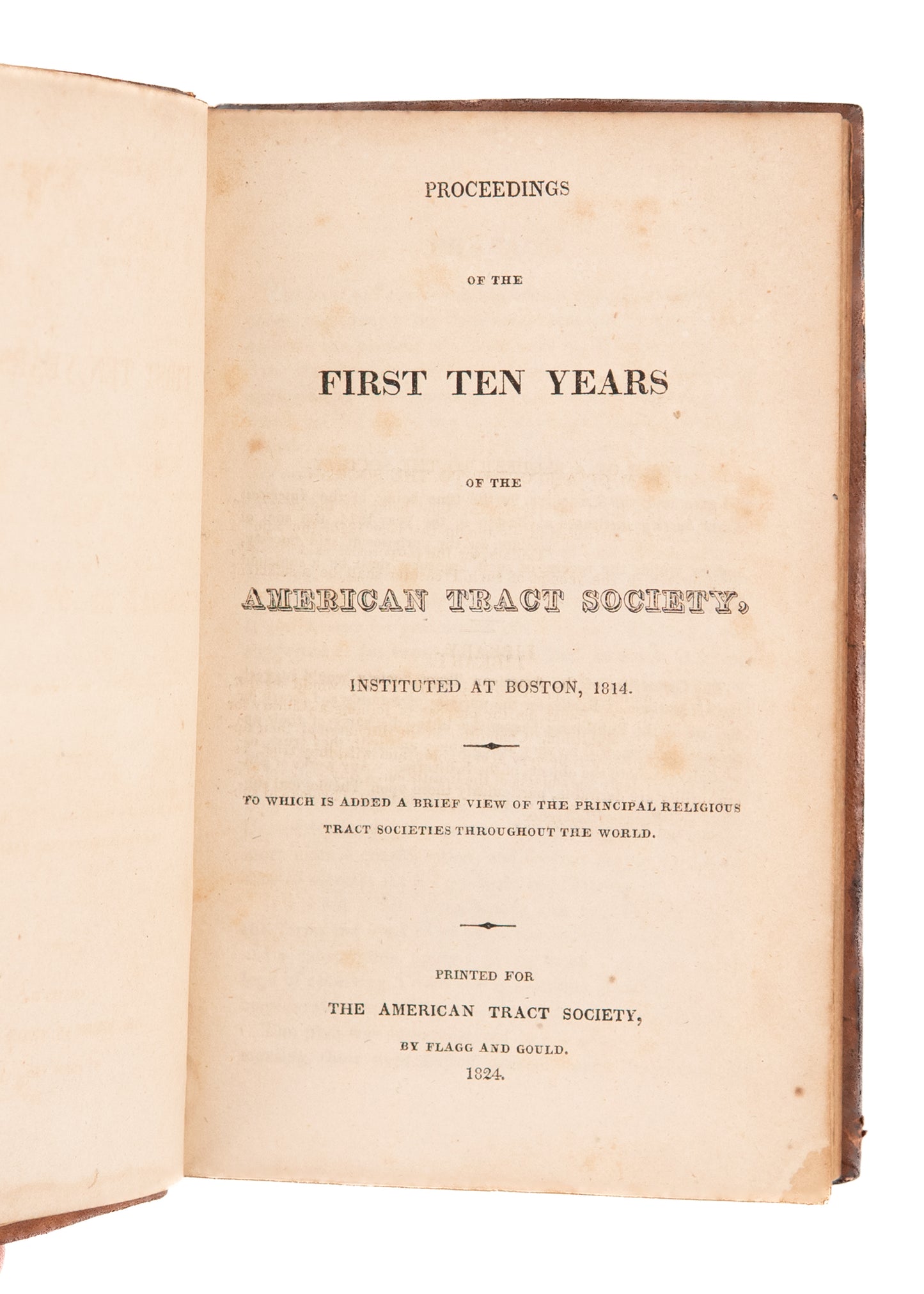 1824 AMERICAN TRACT SOCIETY. First Ten Years of the ATS. Rare. Work among Immigrants, Slaves &c.