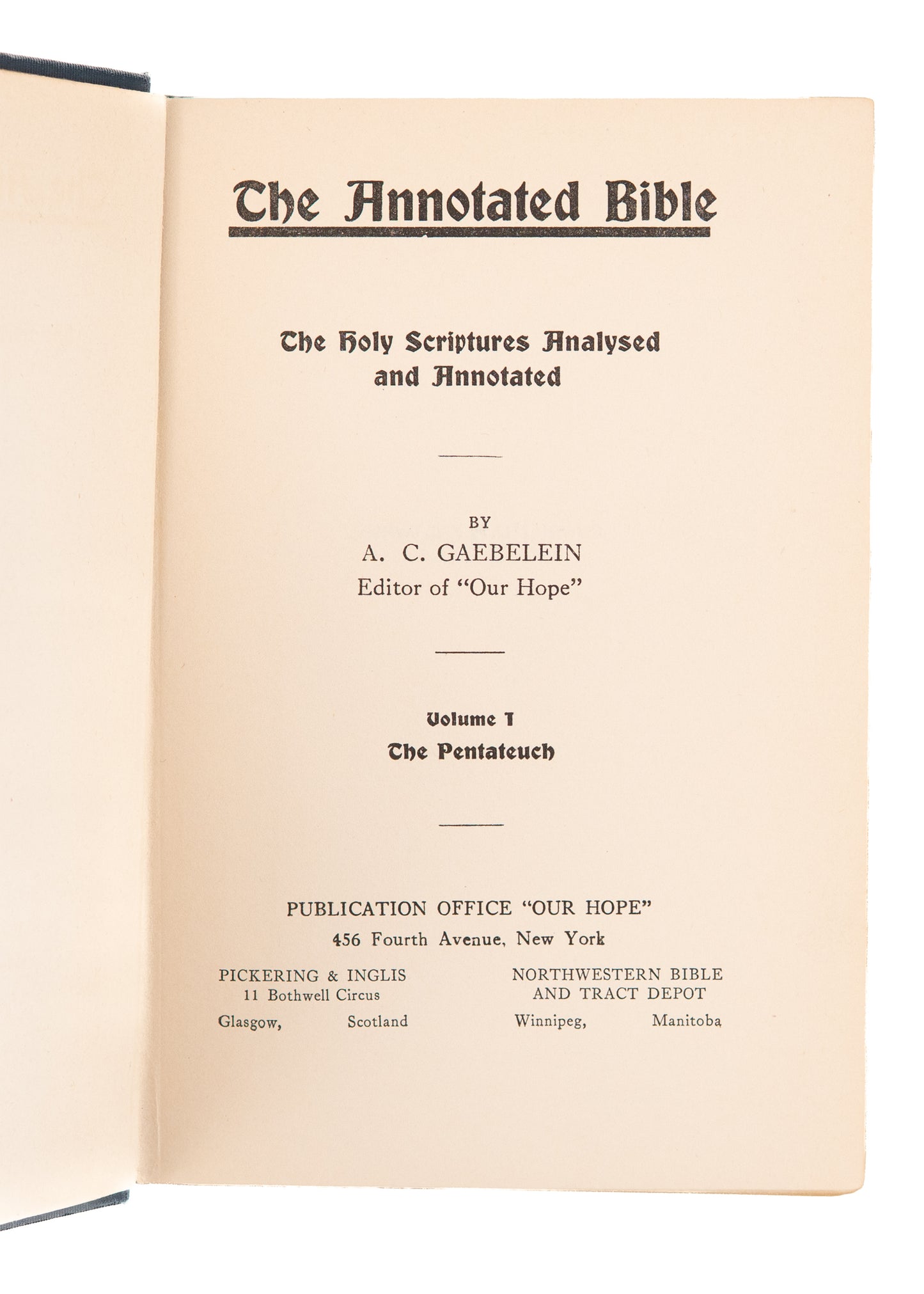 1913 A. C. GAEBELEIN. The Annotated Bible. A Prophetic - Dispensational Commentary in 9 Volumes.