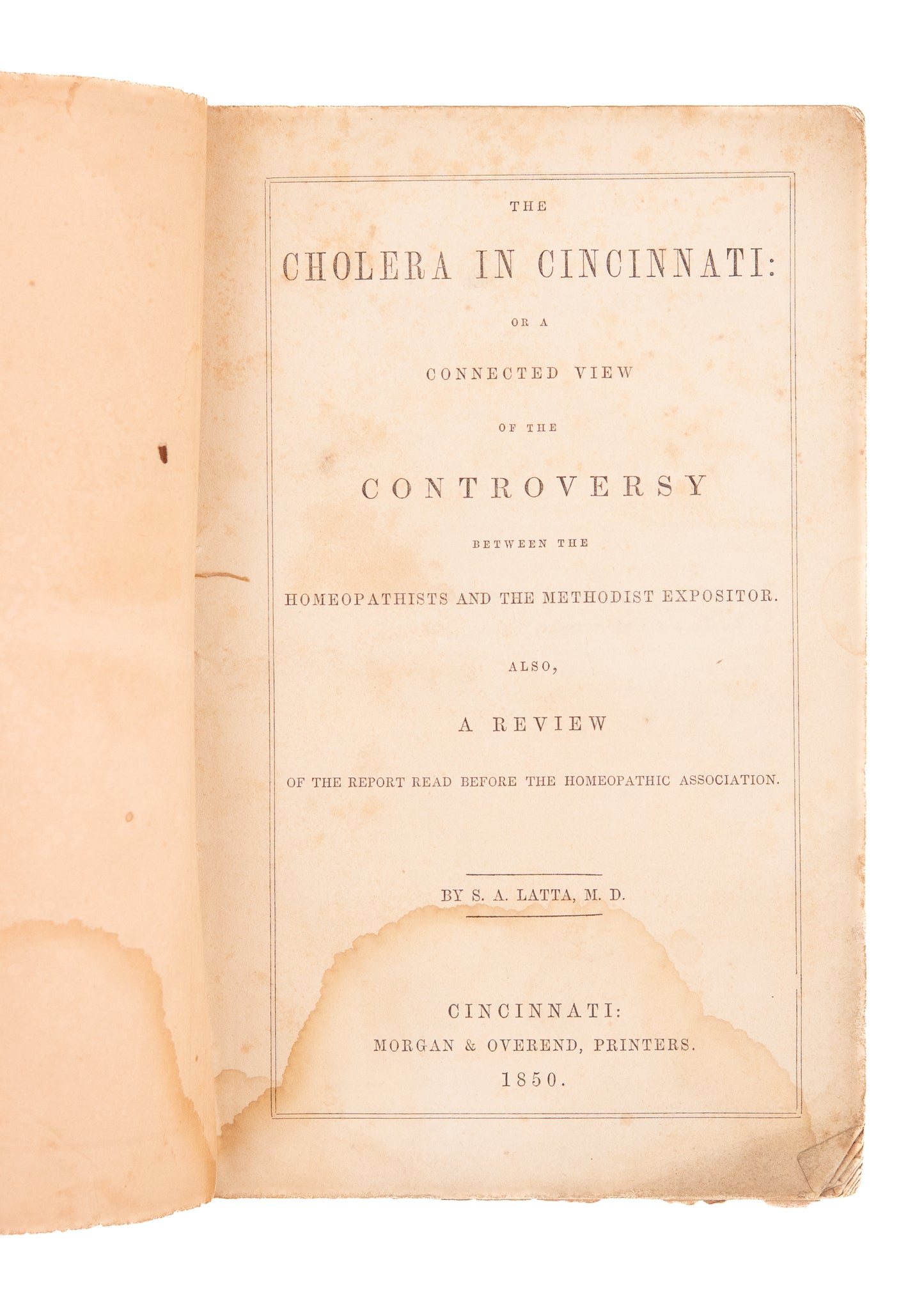 1850 CHOLERA EPIDEMIC. The Cholera in Cincinnati. A Debate between a Homeopathist and a Methodist. RARE.