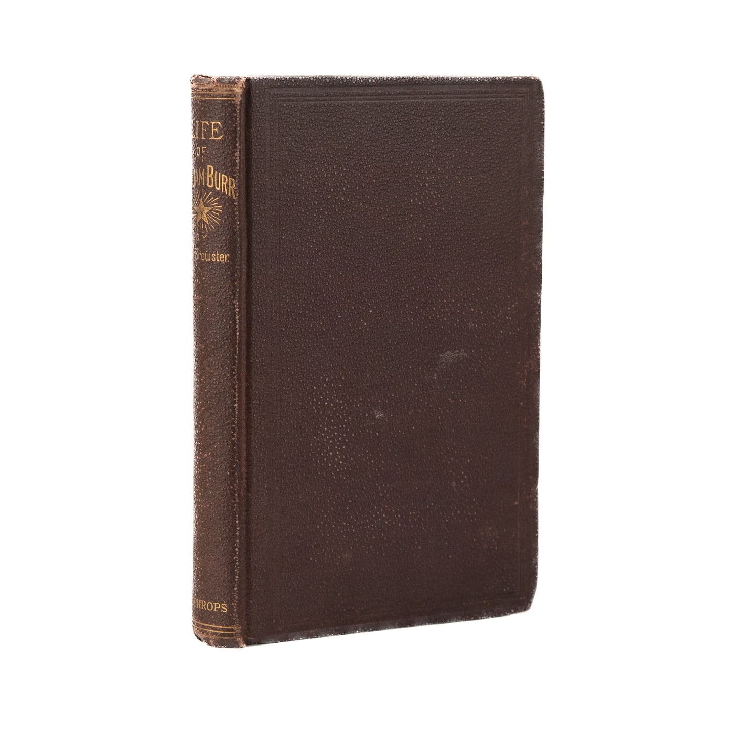 1871 FREEWILL BAPTIST. The Life of Freewill Baptist & Abolitionist Pioneer, William Burr.