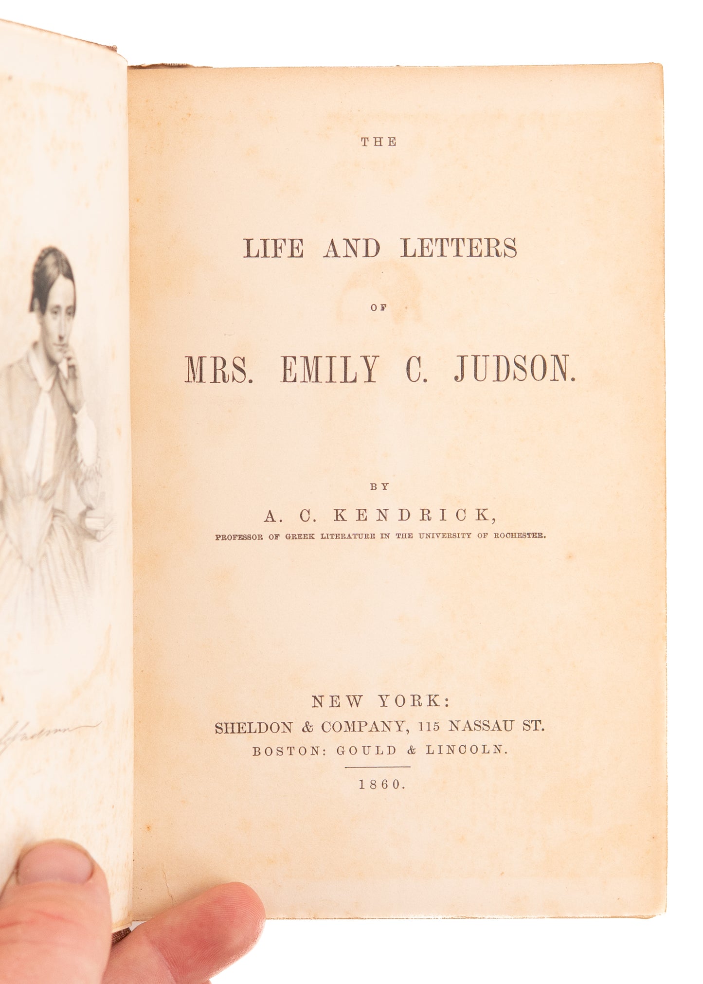 1860 ADONIRAM JUDSON. Life and Letters of Mrs. Emily C. Judson. First Edition. Scarce.