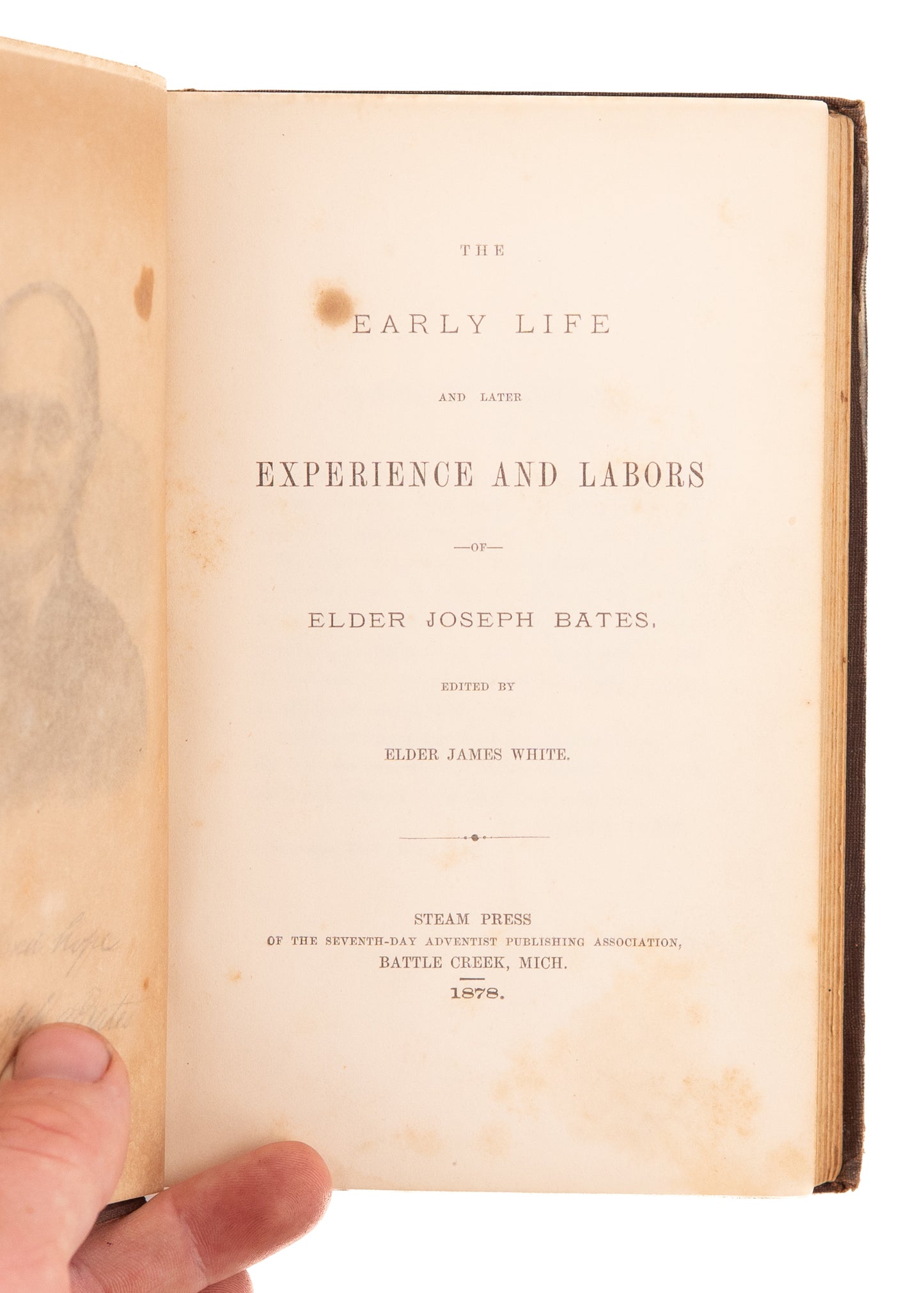 1878 SEVENTH DAY ADVENTIST. The Early Life and Labors of Elder Joseph Bates, Co-Founder of Adventists.