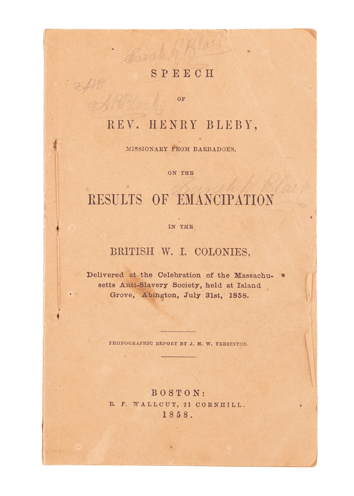 1858 HENRY BLEBY. American Abolitionists Instructed by West Indies Missionary on Emancipation.