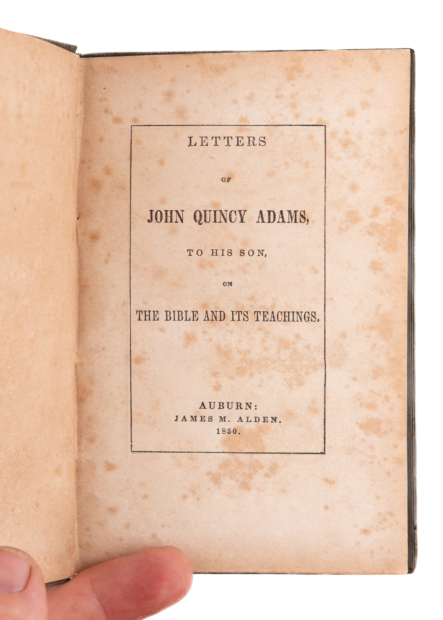 1850 JOHN QUINCY ADAMS. President John Quincy Adams Teaches His Son to Read Scripture Profitably.