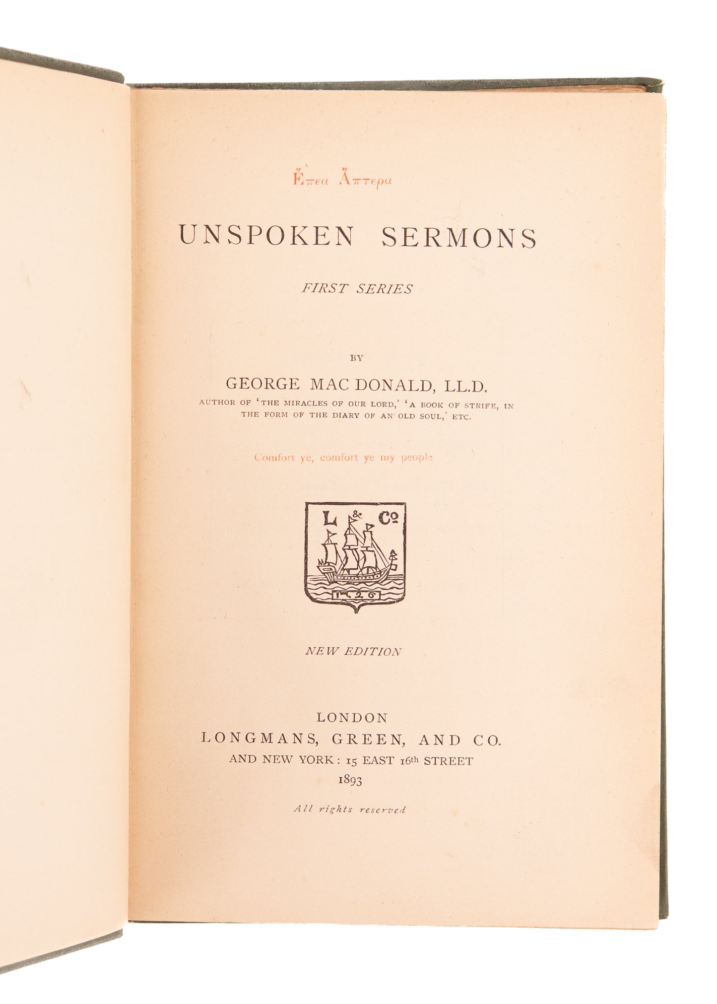 1893 GEORGE MAC DONALD. Unspoken Sermons. First Edition in Very Good Condition. J. D. Jones Copy.