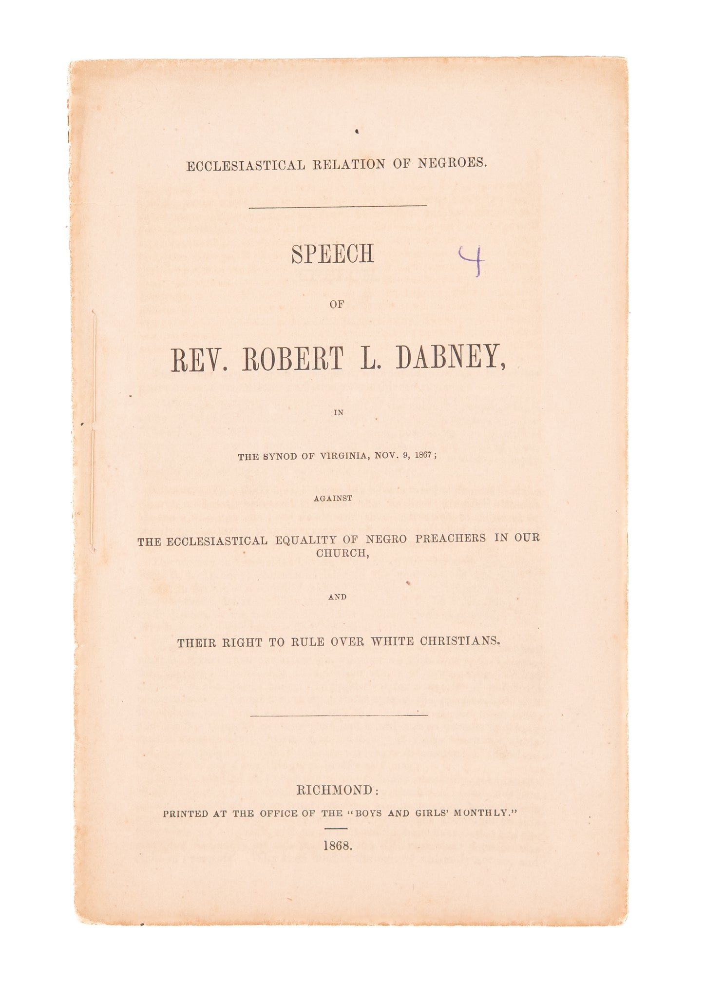 1868 ROBERT L. DABNEY. Against the Equality of Negro Preachers - Pro Church Segregation.
