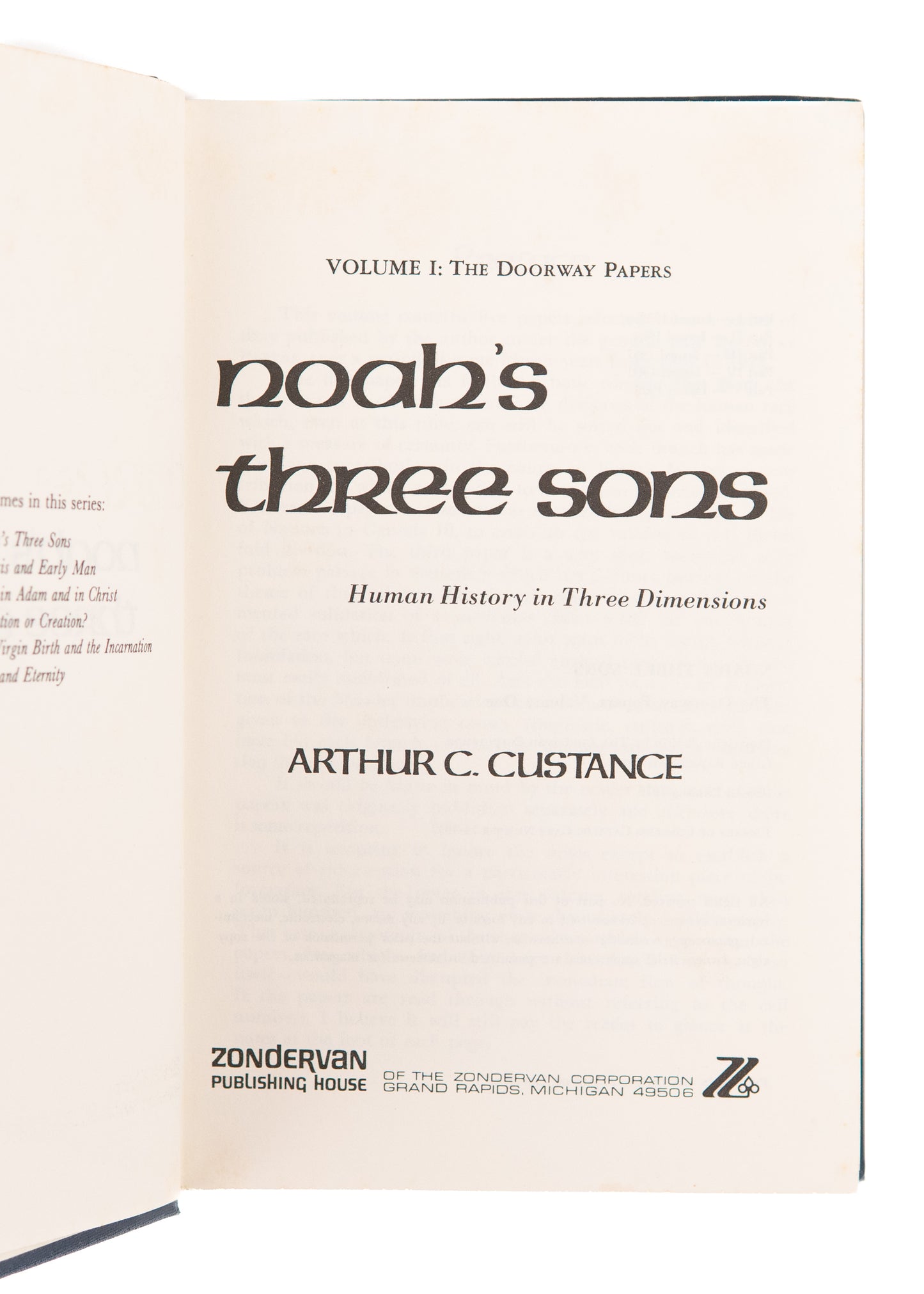 1976 ARTHUR C. CUSTANCE. The Doorway Papers. Integration of Science and Scripture. Gap Theory &c.