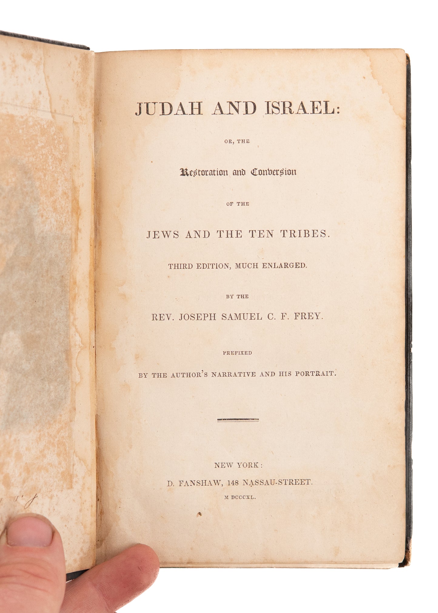 1840 JOSEPH SAMUEL C. F. FREY. The Return of Israel to its Land and its Christ. First Edition.