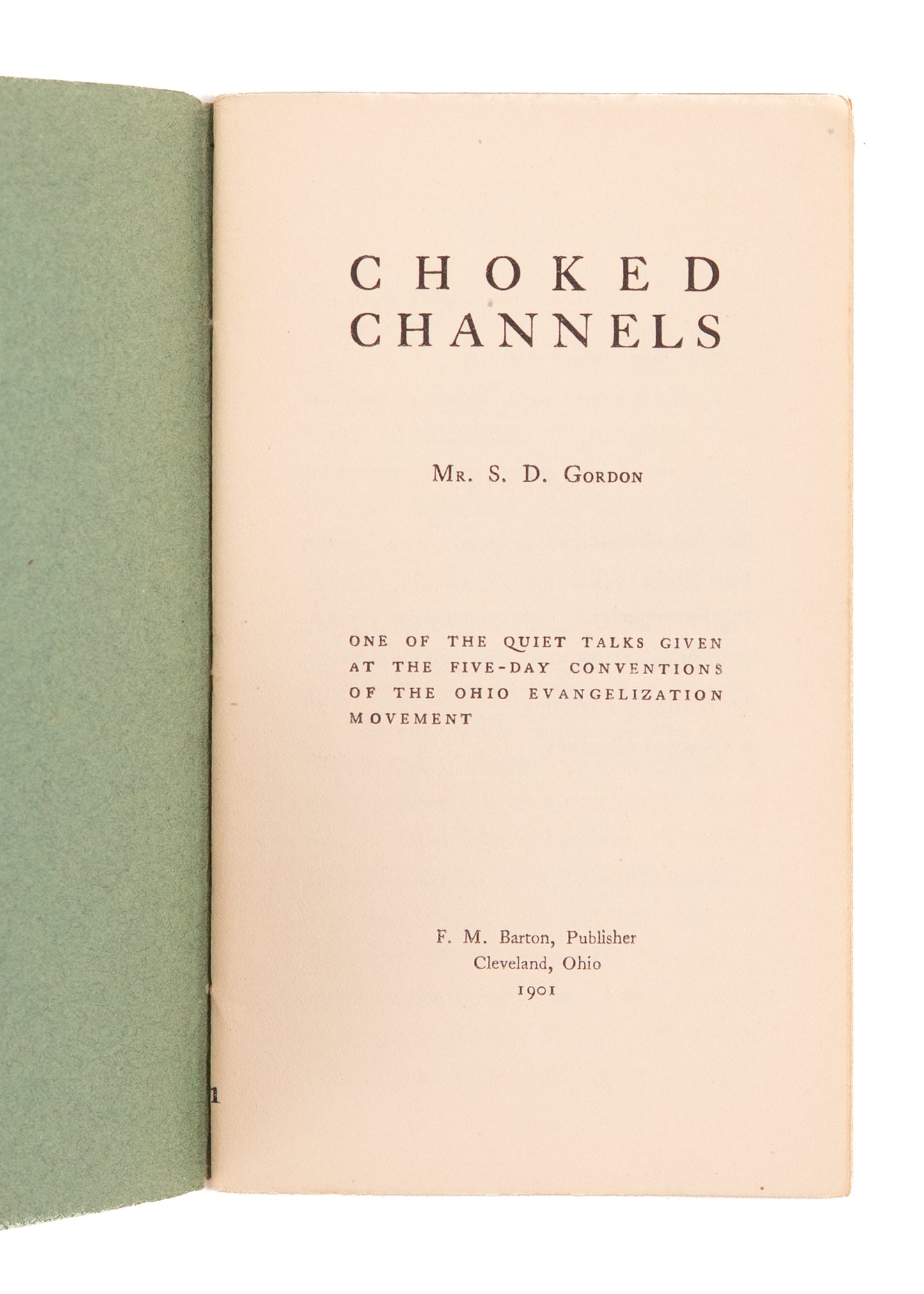 1901 S. D. GORDON. Exceptional Group of 8 "Quiet Talks" Works for the Ohio Evangelization Movement.