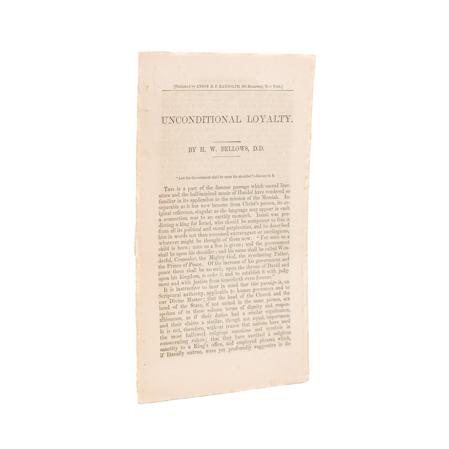 1863 ABRAHAM LINCOLN. H. W. Bellows Argues for "Unconditional Loyalty" to Abraham Lincoln & His Leadership.