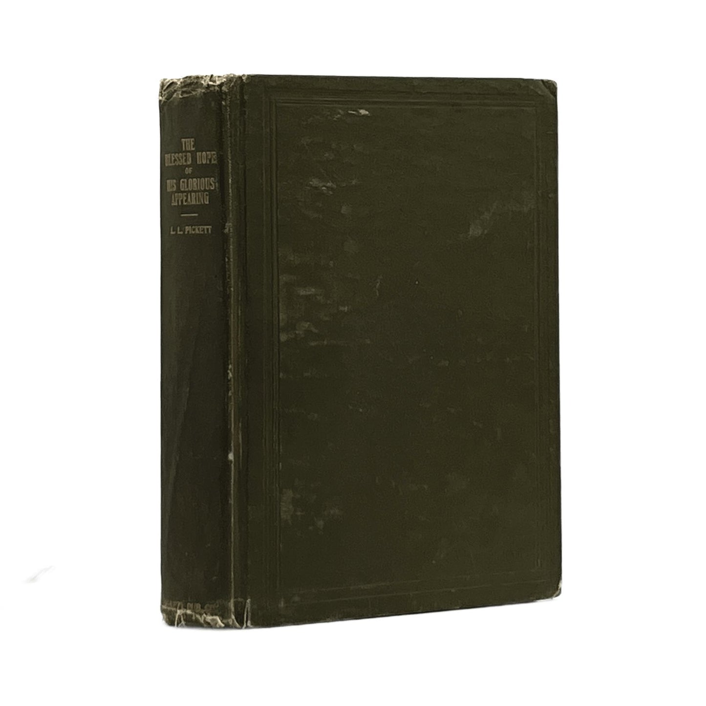 1905 L.L.PICKETT. The Blessed Hope or His Glorious Appearing