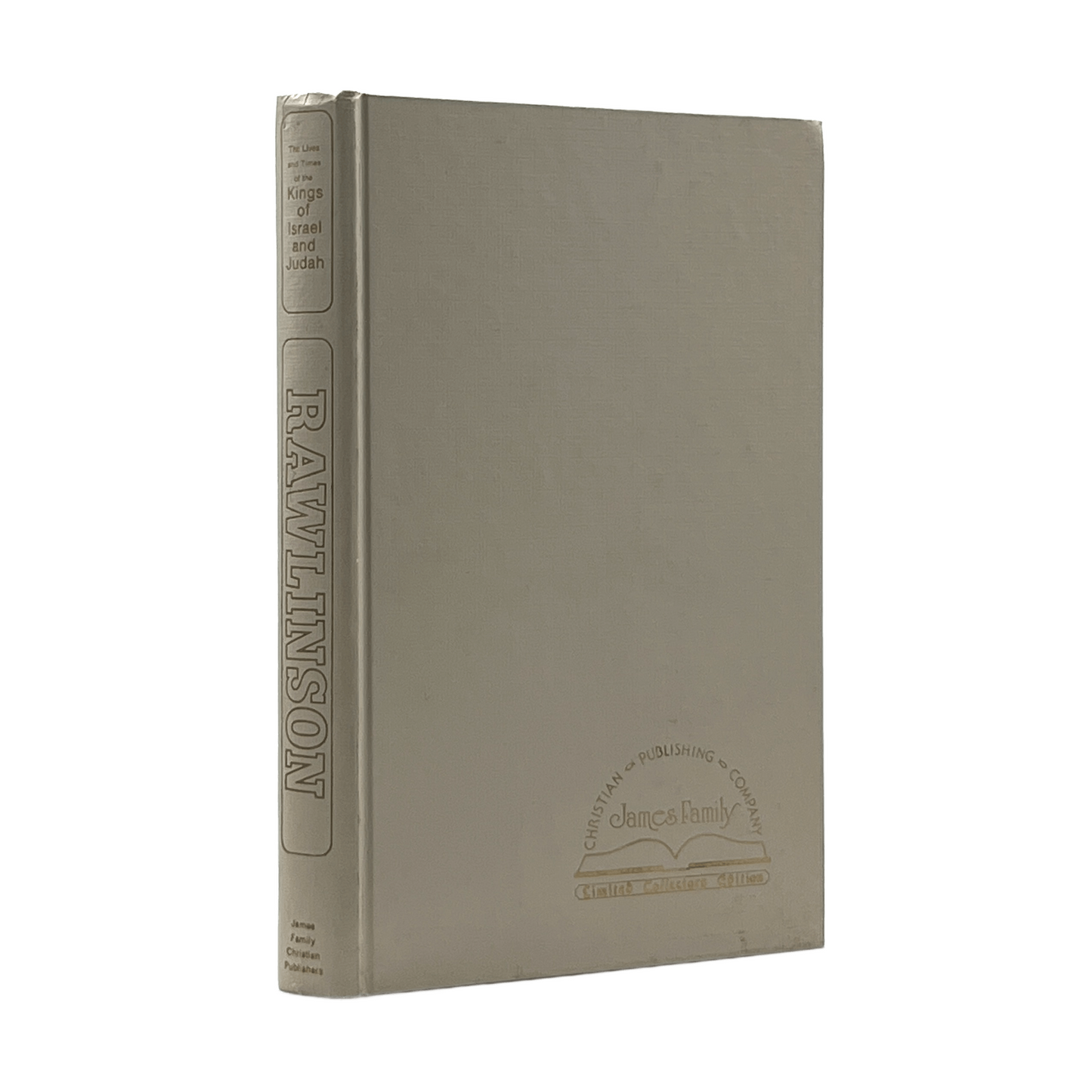 1979 GEORGE RAWLINSON. The Lives and Times of the Kings of Israel and Judah