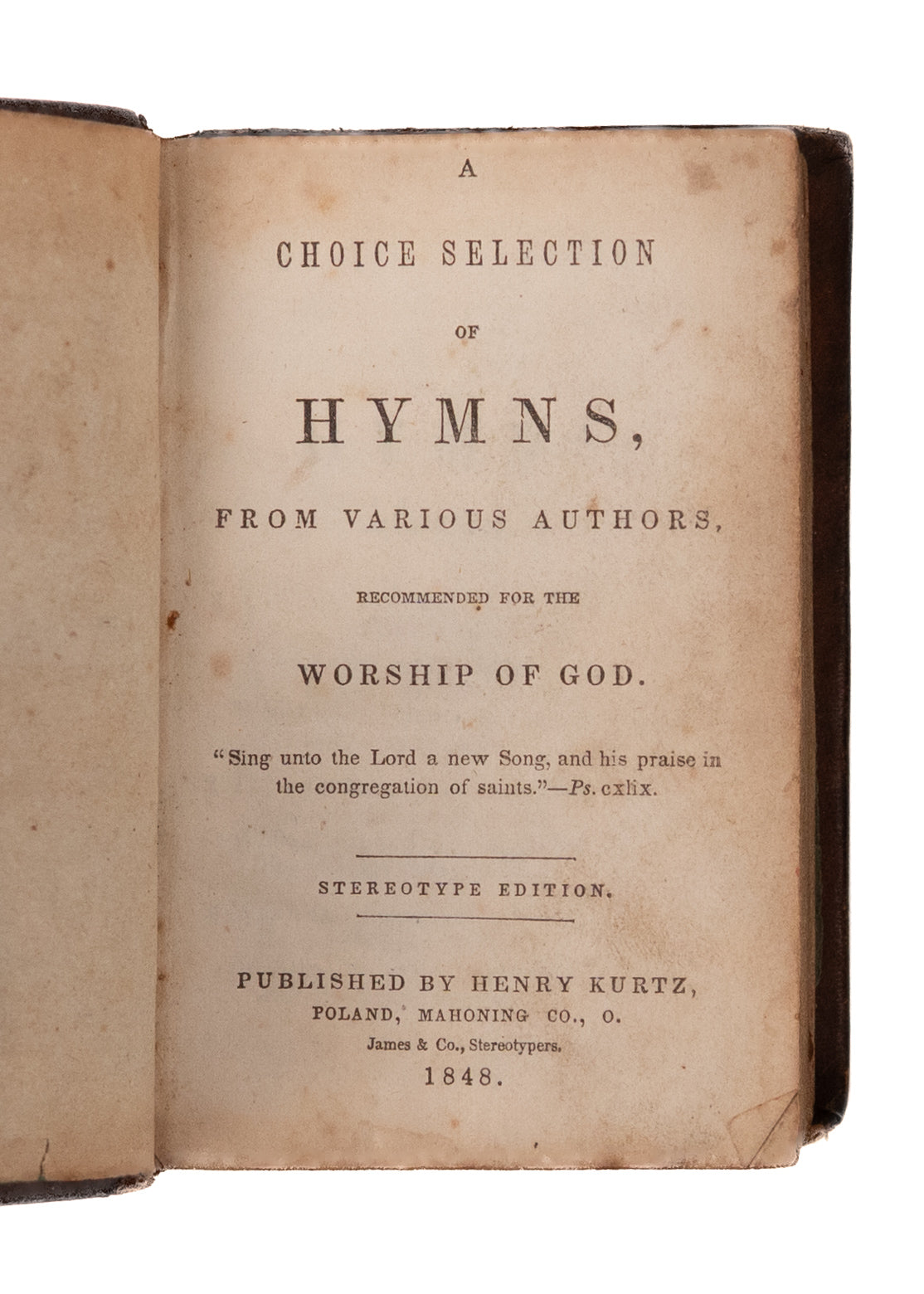 1848 RARE BRETHREN HYMNAL. A Choice Selection of Hymns. Rare "Poland" Ohio Imprint.