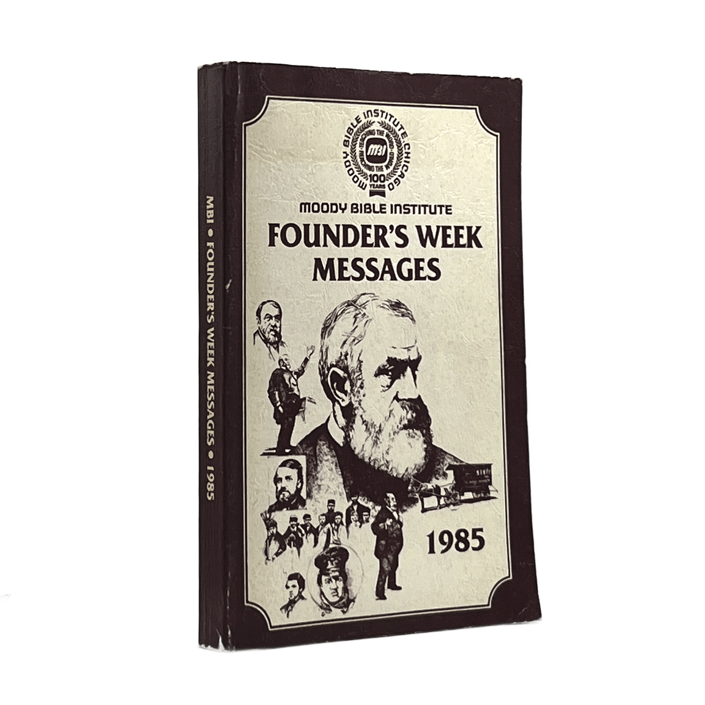 1985 VARIOUS SPEAKERS. Moody Founder's Week Conference Messages February 4-10, 1