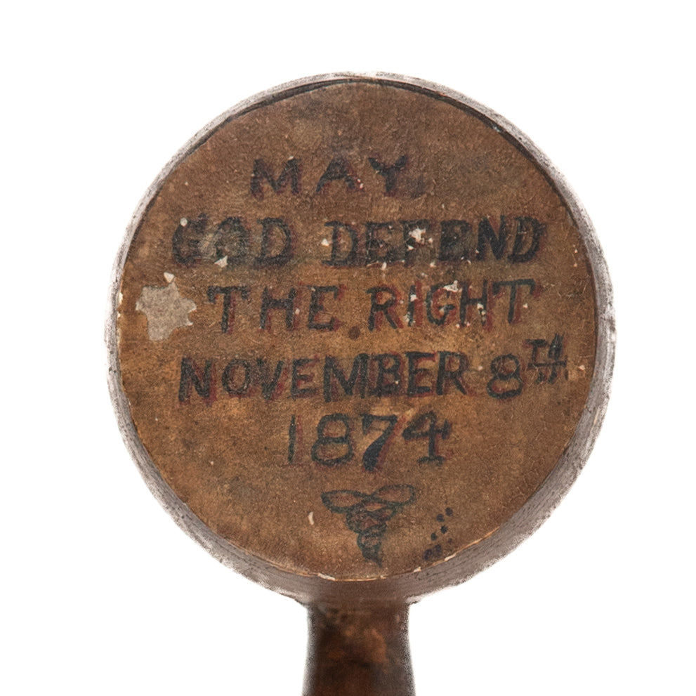 1874 NEGRO SUFFRAGE. Gavel with "May God Defend the Right. Nov. 8, 1874" Black Justice Connections