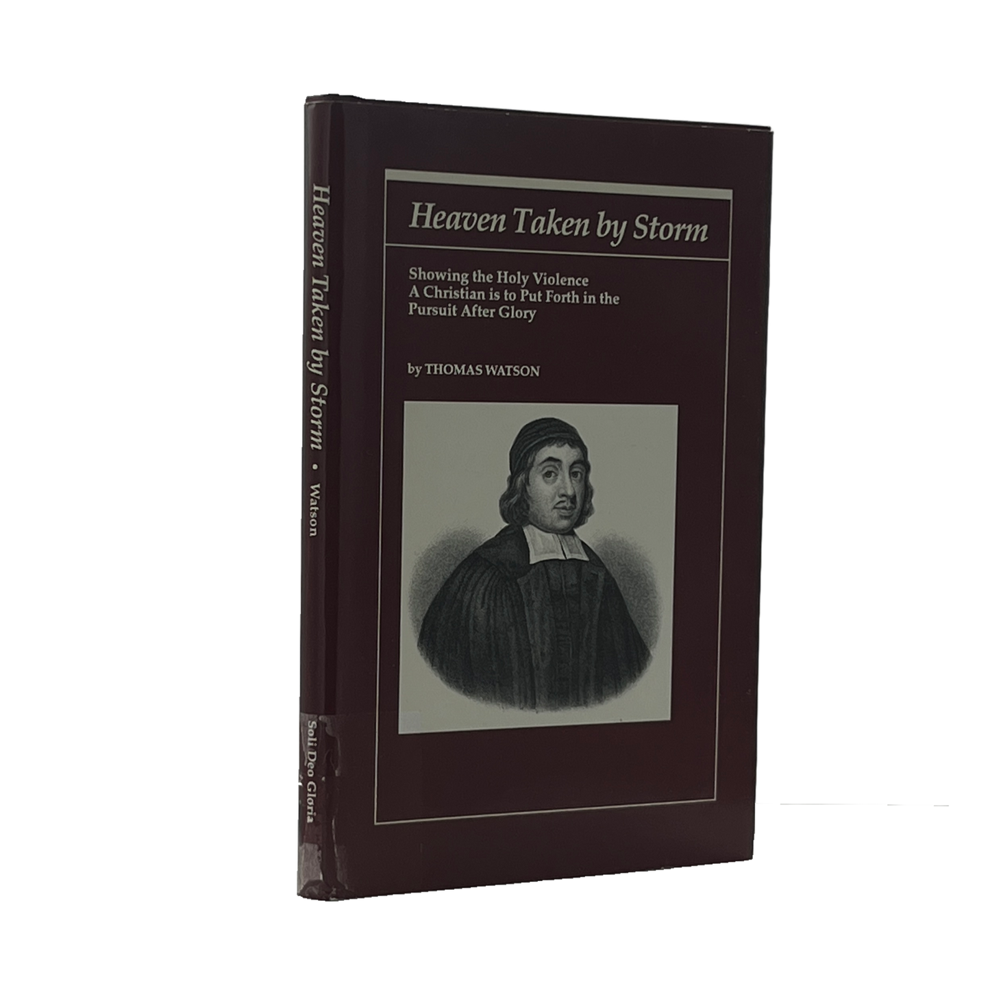 1997 THOMAS WATSON. Heaven Taken by Storm Showing the Holy Violence a Christian