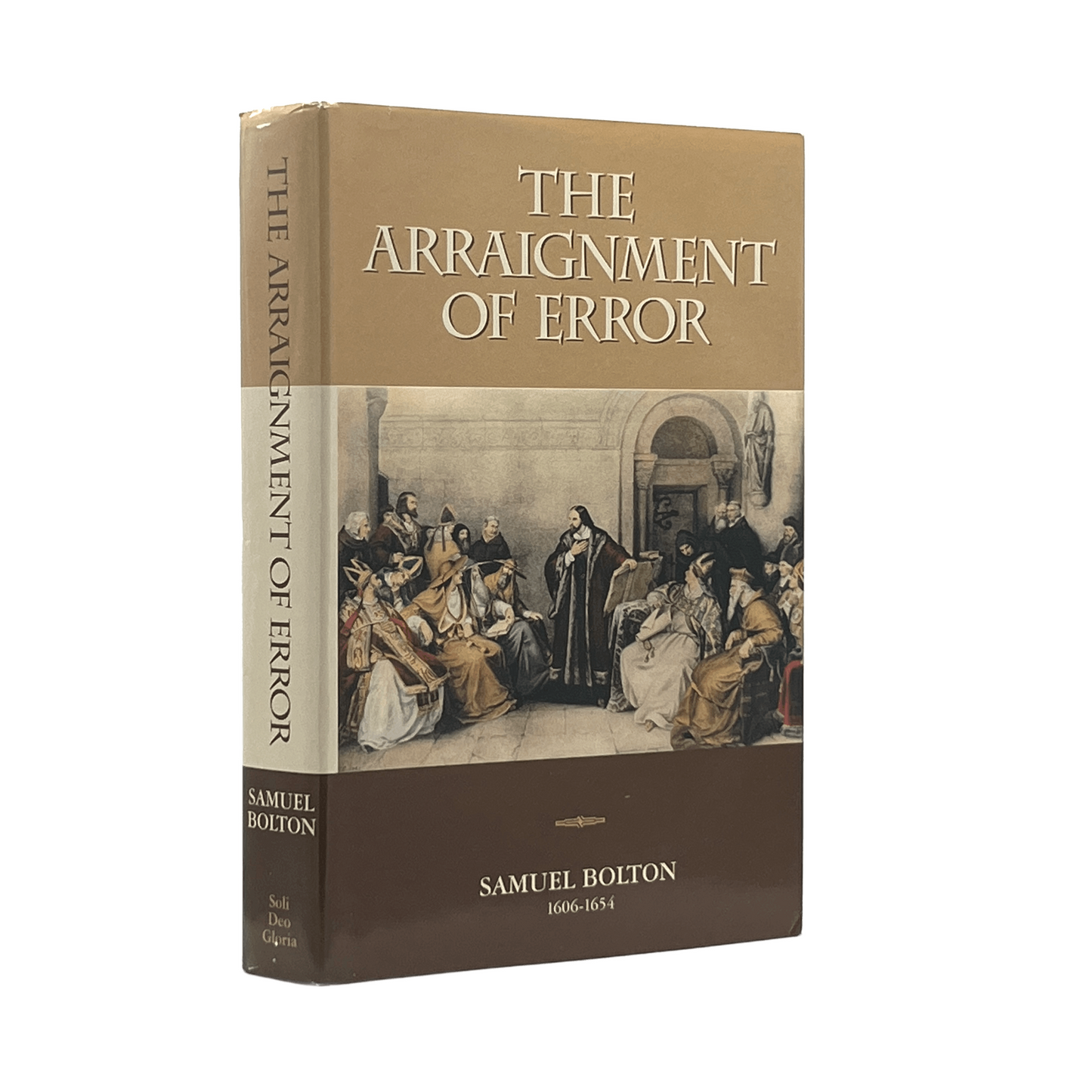 1999 SAMUEL BOLTON. The Arraignment of Error