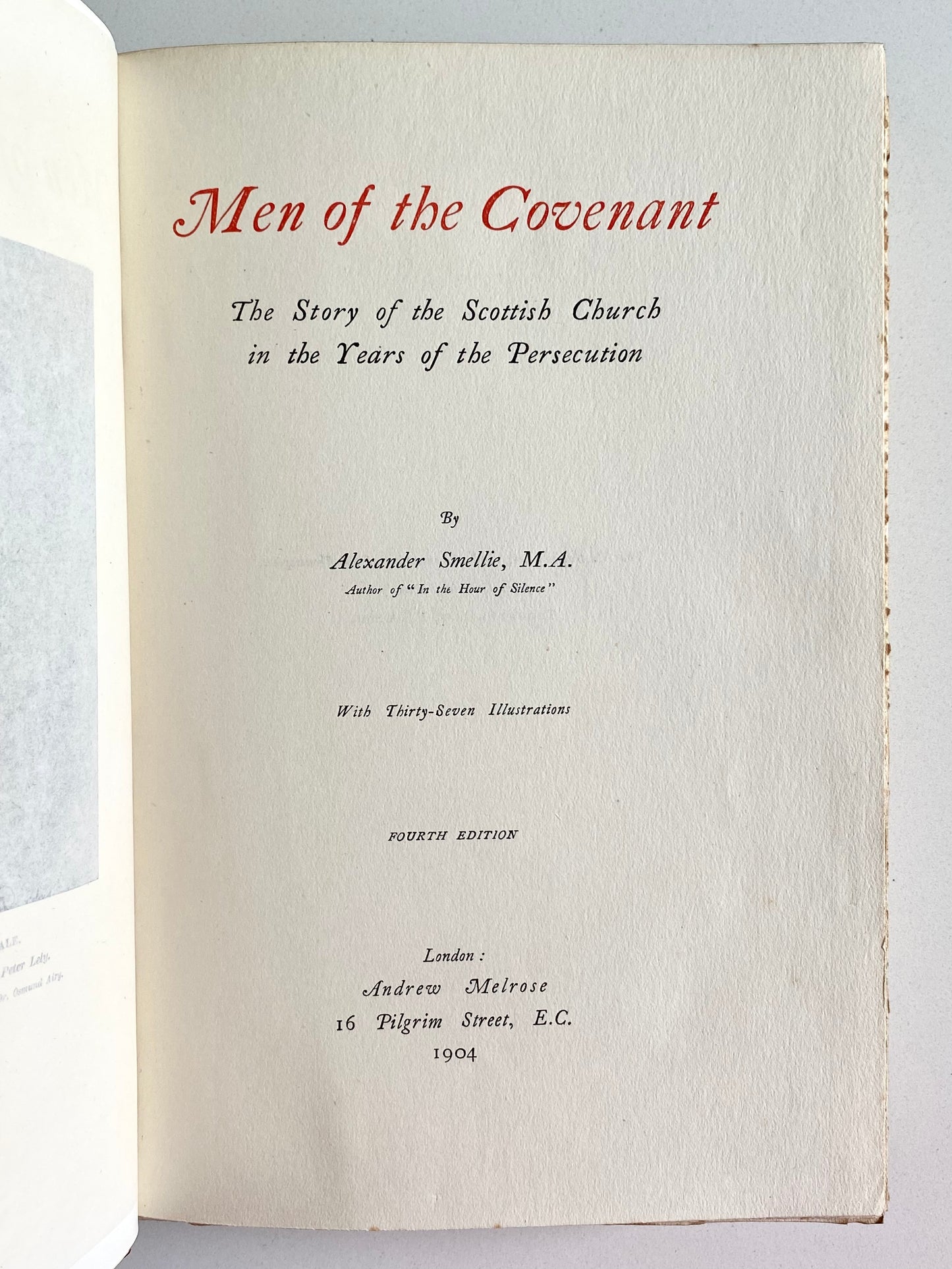 1904 ALEXANDER SMELLIE. Men of the Covenant. The Scottish Church During the Killing Years - Martyrs.