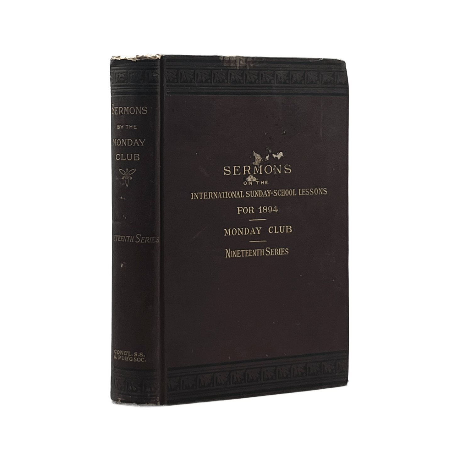 1894 THE MONDAY CLUB. Sermons on the International Sunday-School Lessons