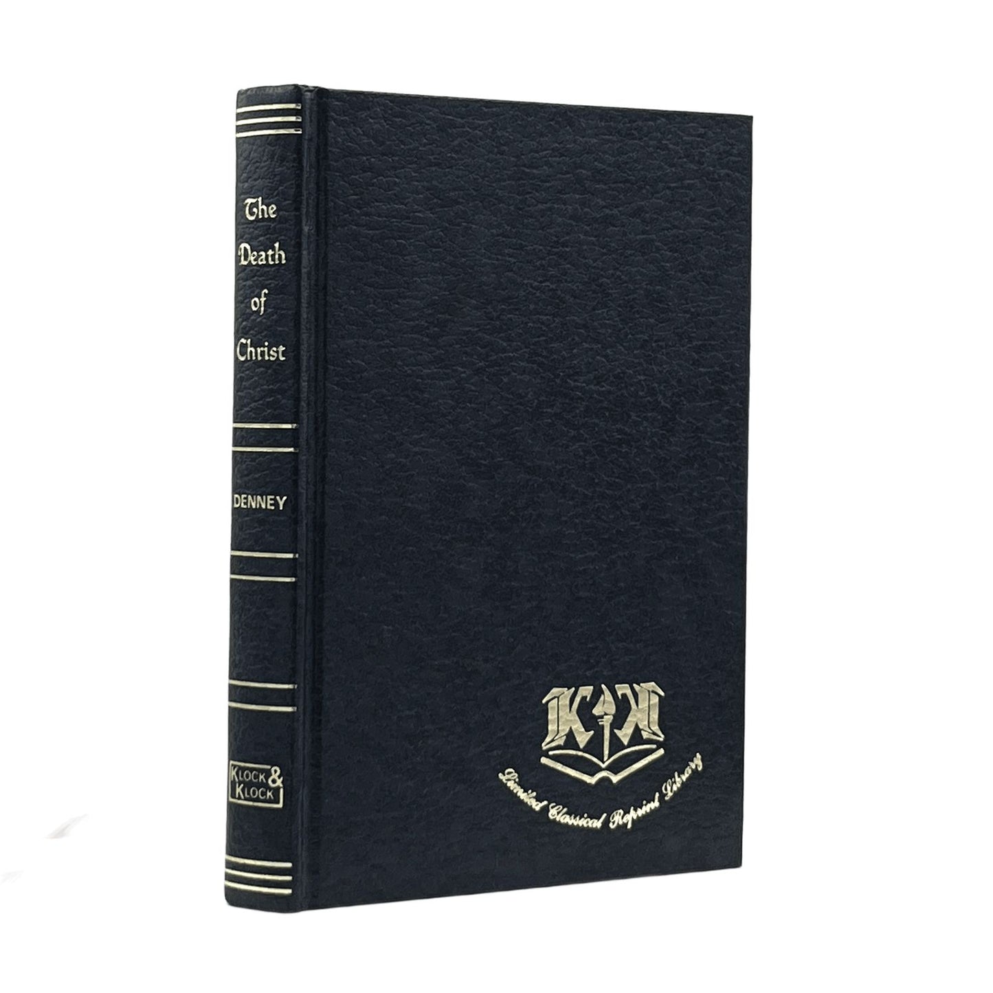 1982 JAMES DENNEY. The Death of Christ Revised and Enlarged Edition Including th