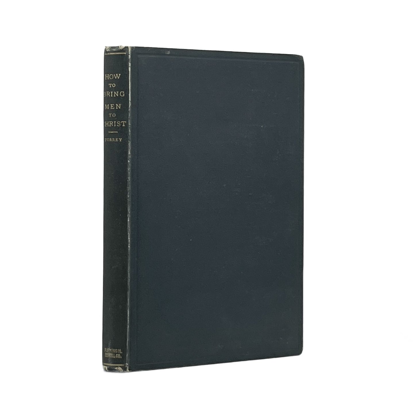 1893 R.A. TORREY. How to Bring Men to Christ