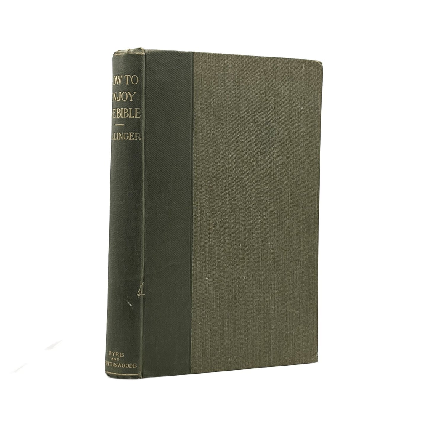 1921 E.W. BULLINGER, D.D. How To Enjoy The Bible or The "Word," and "The Words"