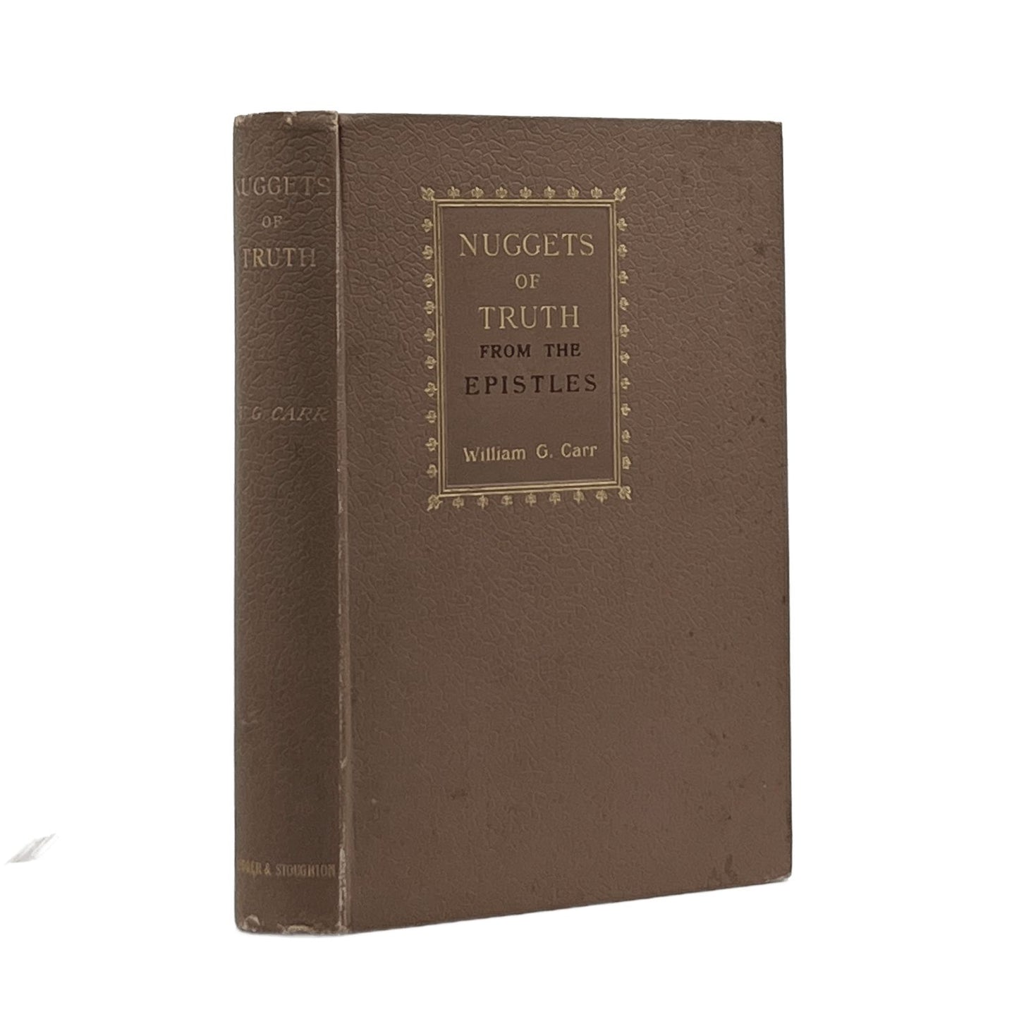1895 WILLIAM G. CARR. Nuggets of Truth From the Epistles
