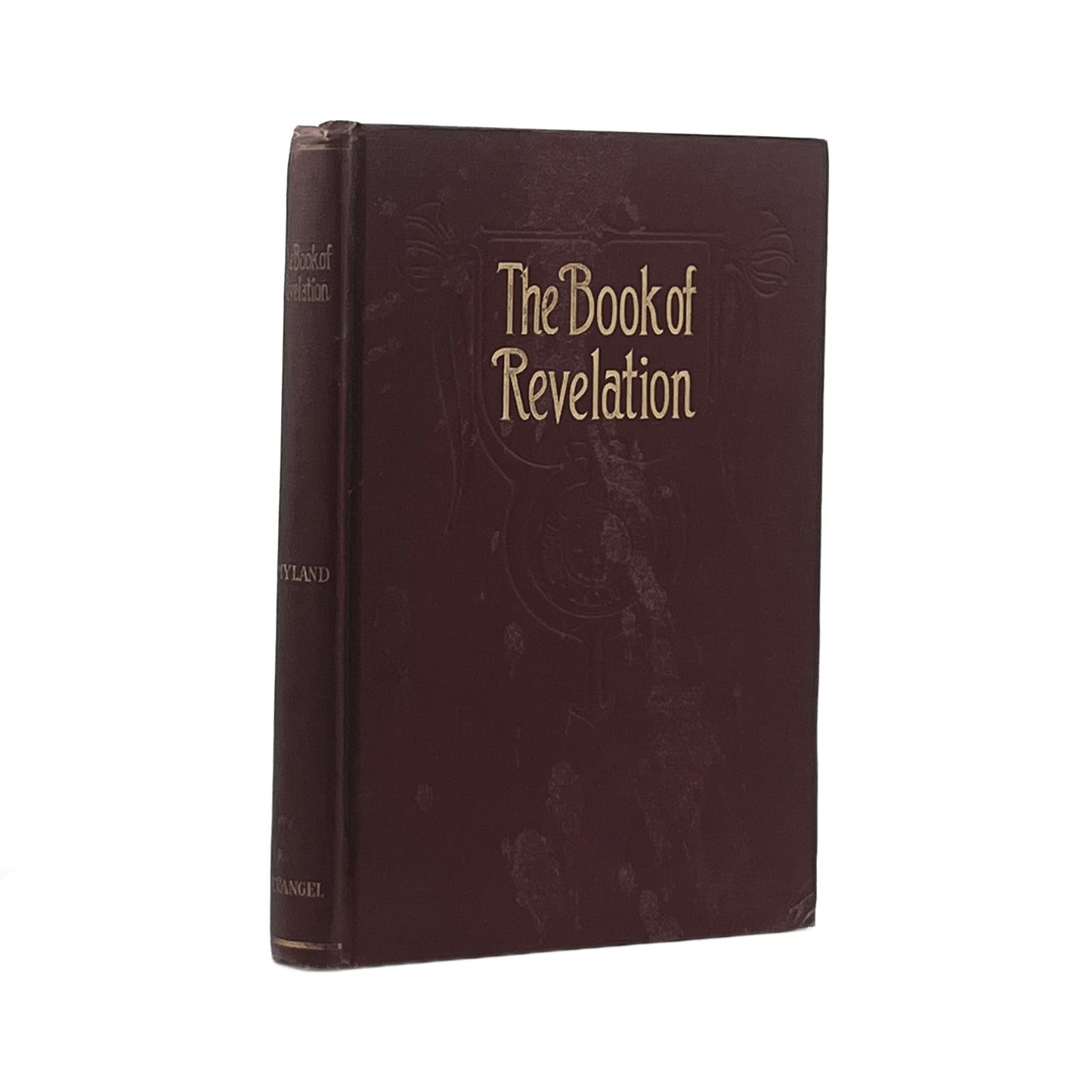 1911 REV. D. WESLEY MYLAND. The Revelation Of Jesus Christ A Comprehensive Harmo