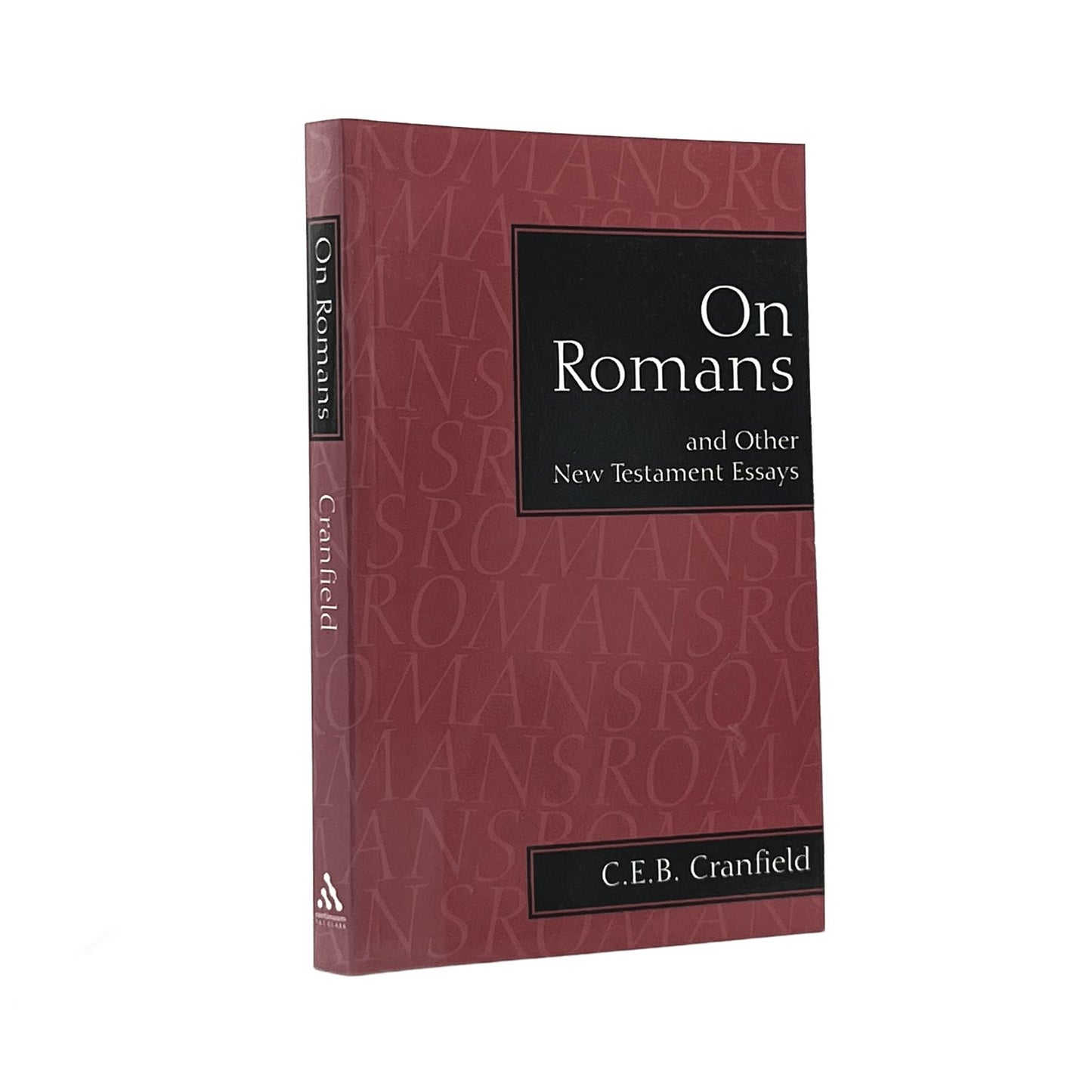 2002 C.E.B. CRANFIELD. On Romans and Other New Testament Essays