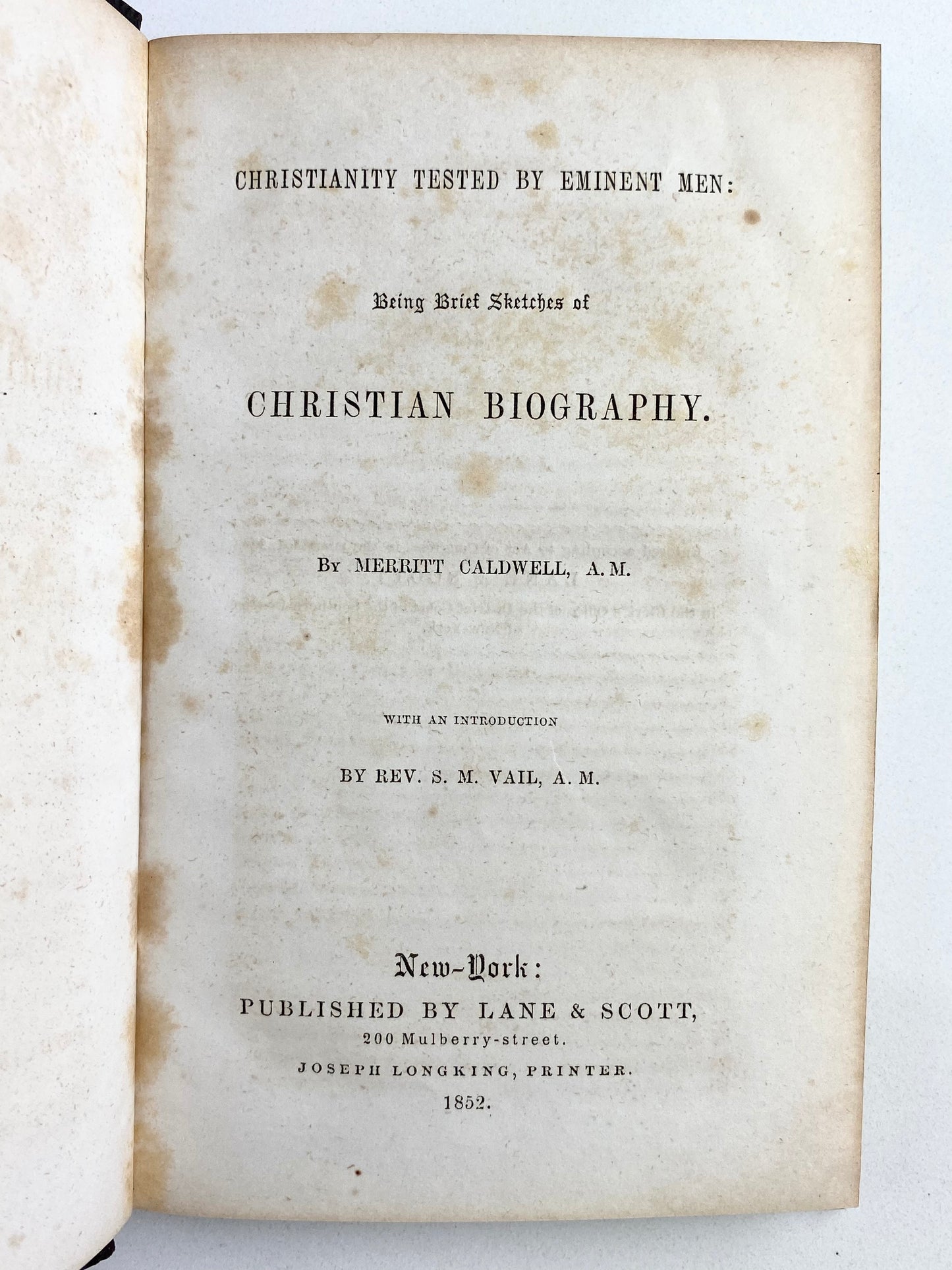 1852 MERRITT CALDWELL. The Faith the Signers of the Declaration of Independence & Founders of America.