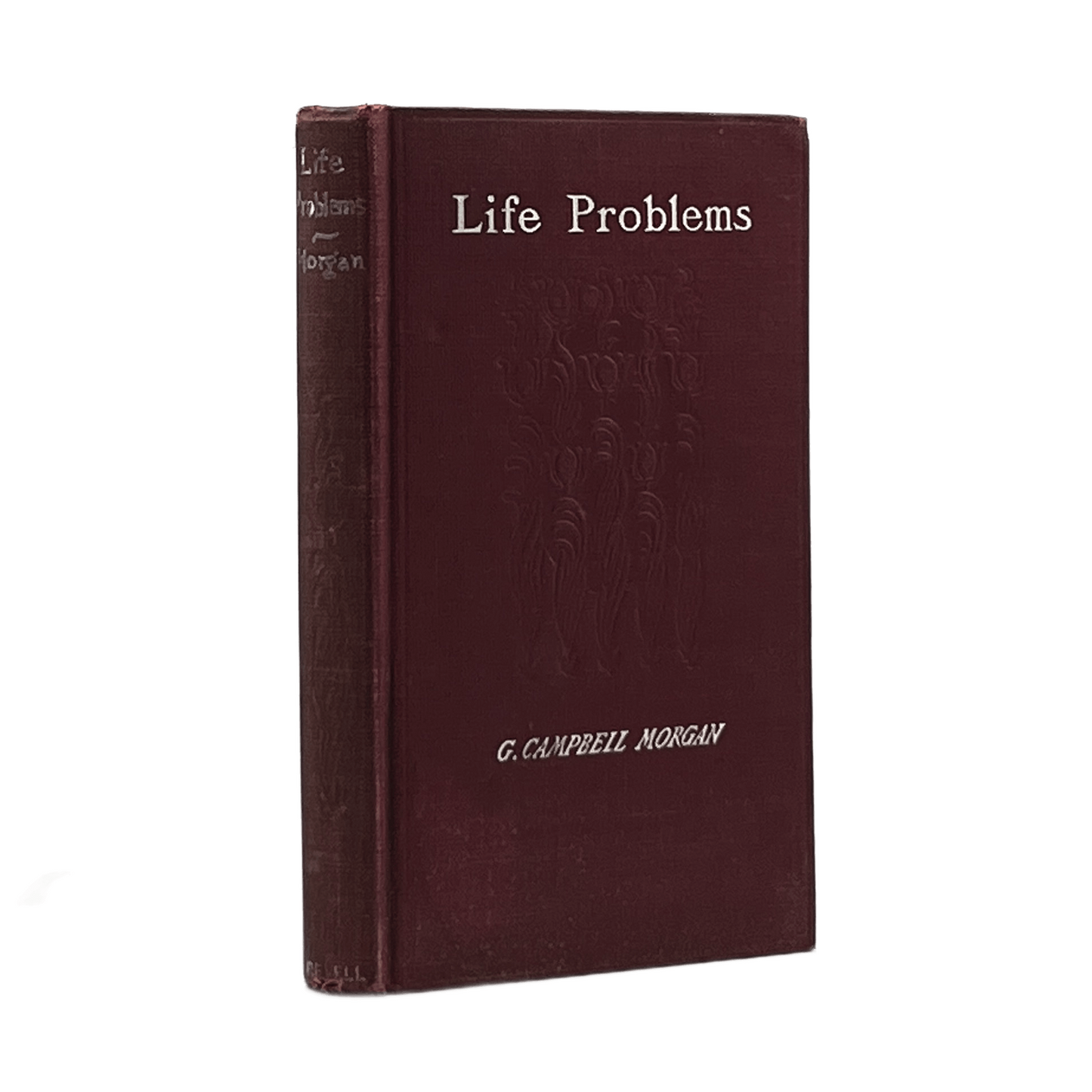 1899 G. CAMPBELL MORGAN. Life Problems