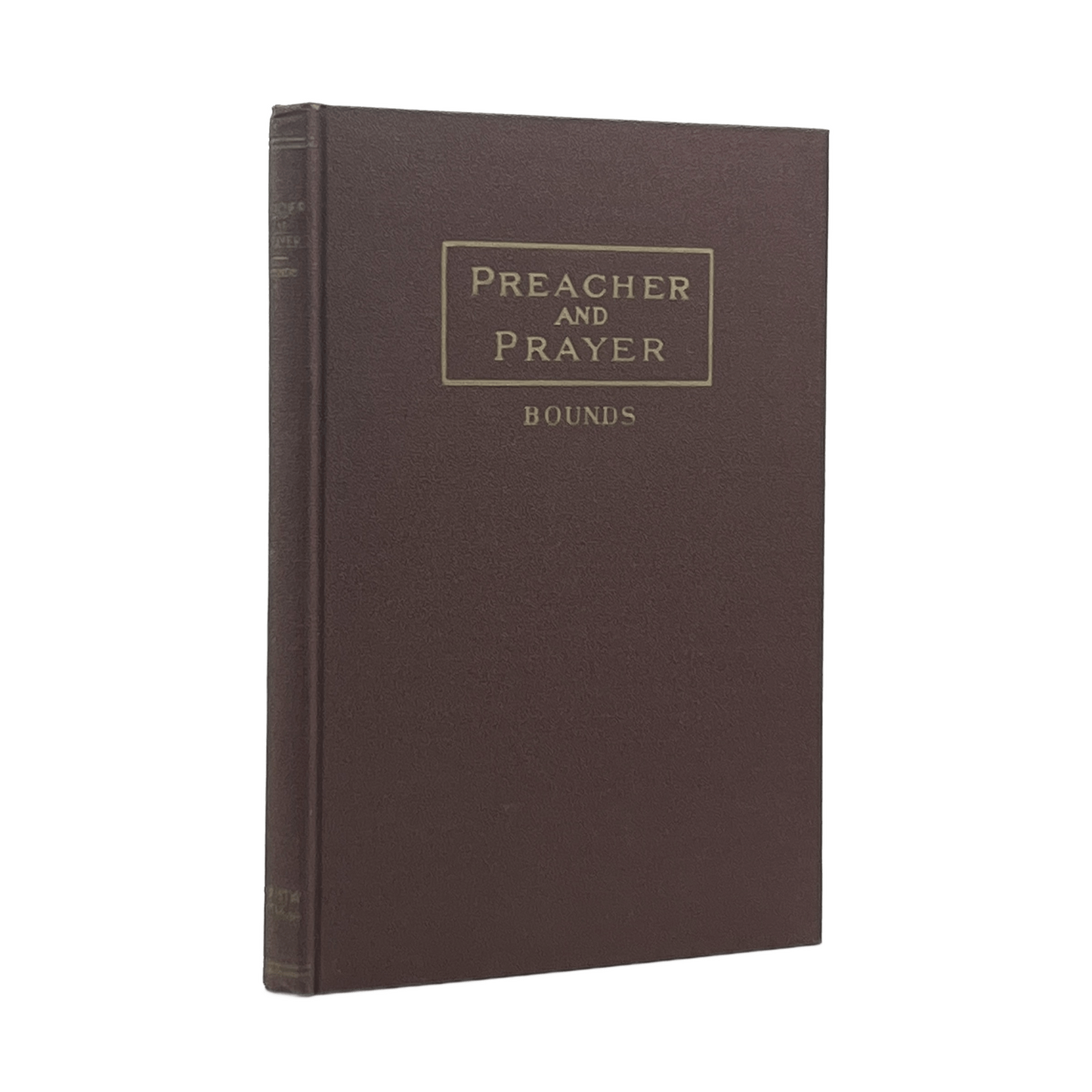 c.1920 E. M. BOUNDS. Preacher and Prayer