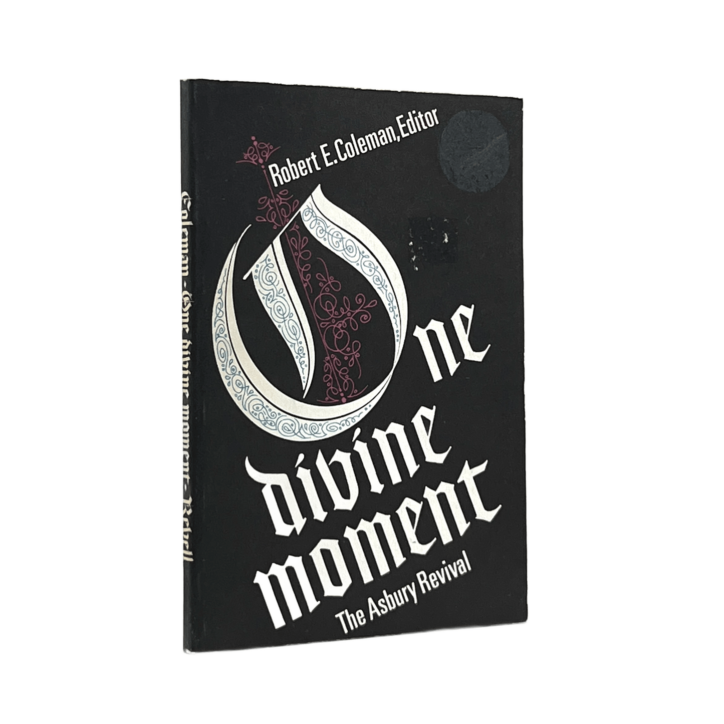 1970 ROBERT E. COLEMAN. One Divine Moment