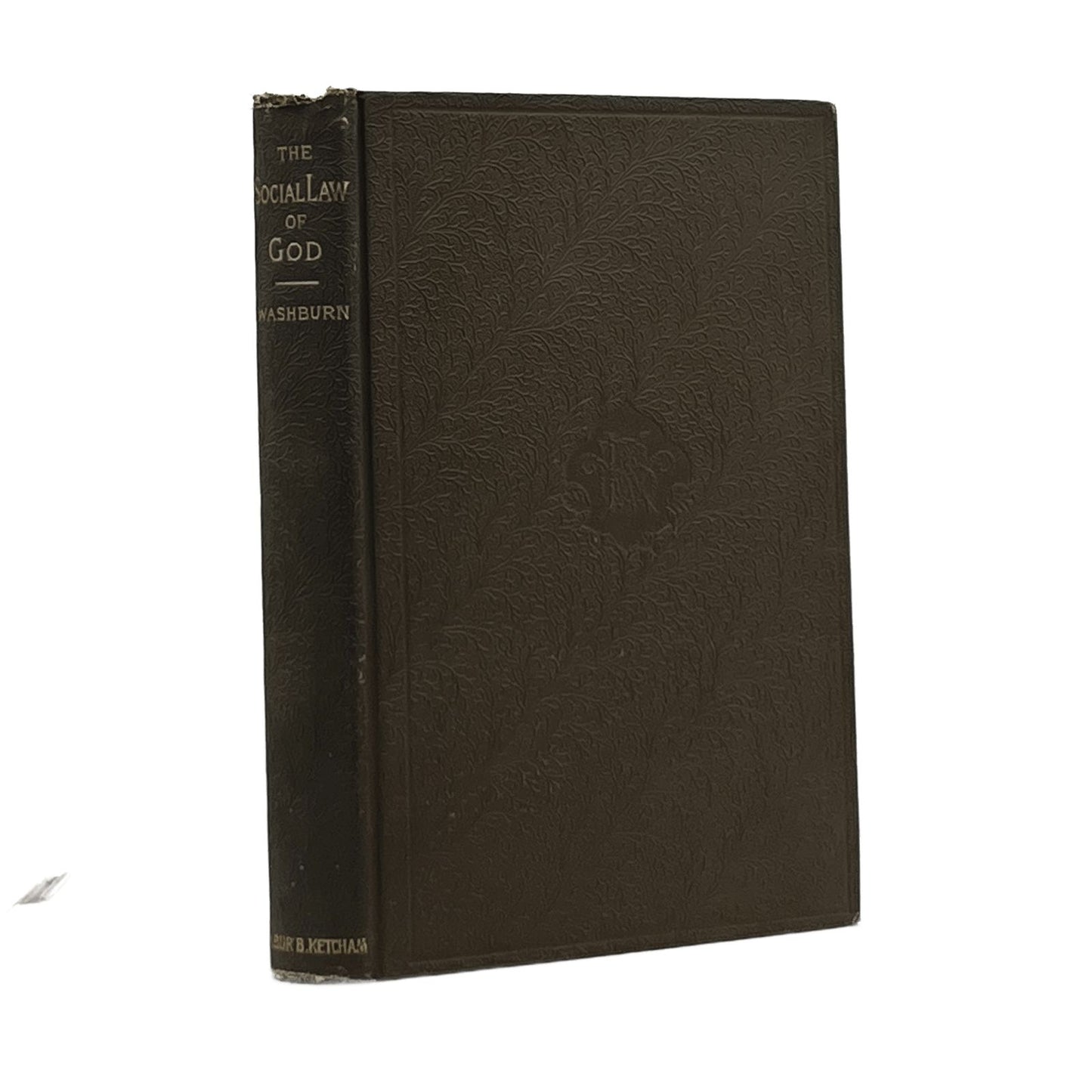 1881 E.A. WASHBURN. The Social Law of God.